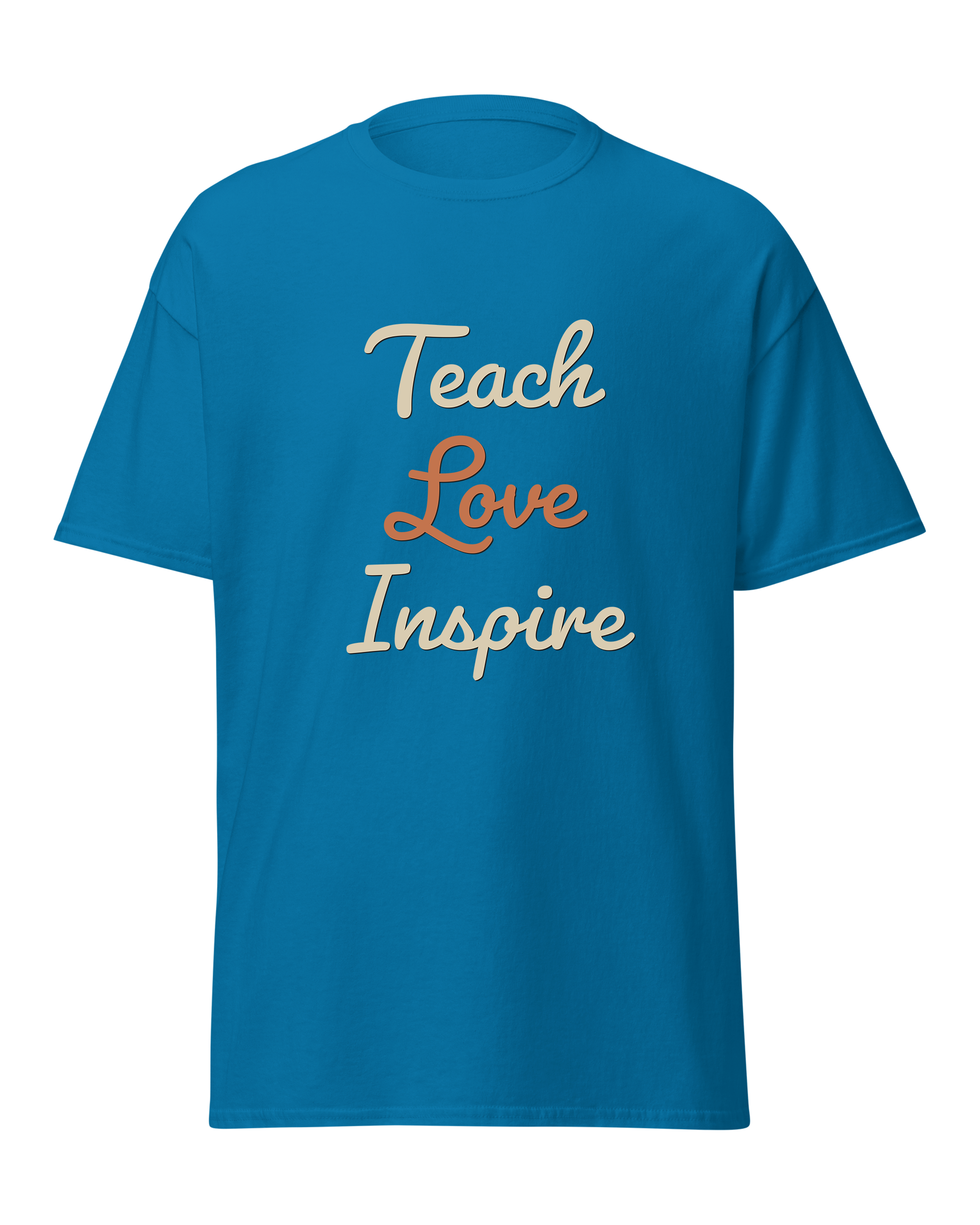 Teach Love Inspire