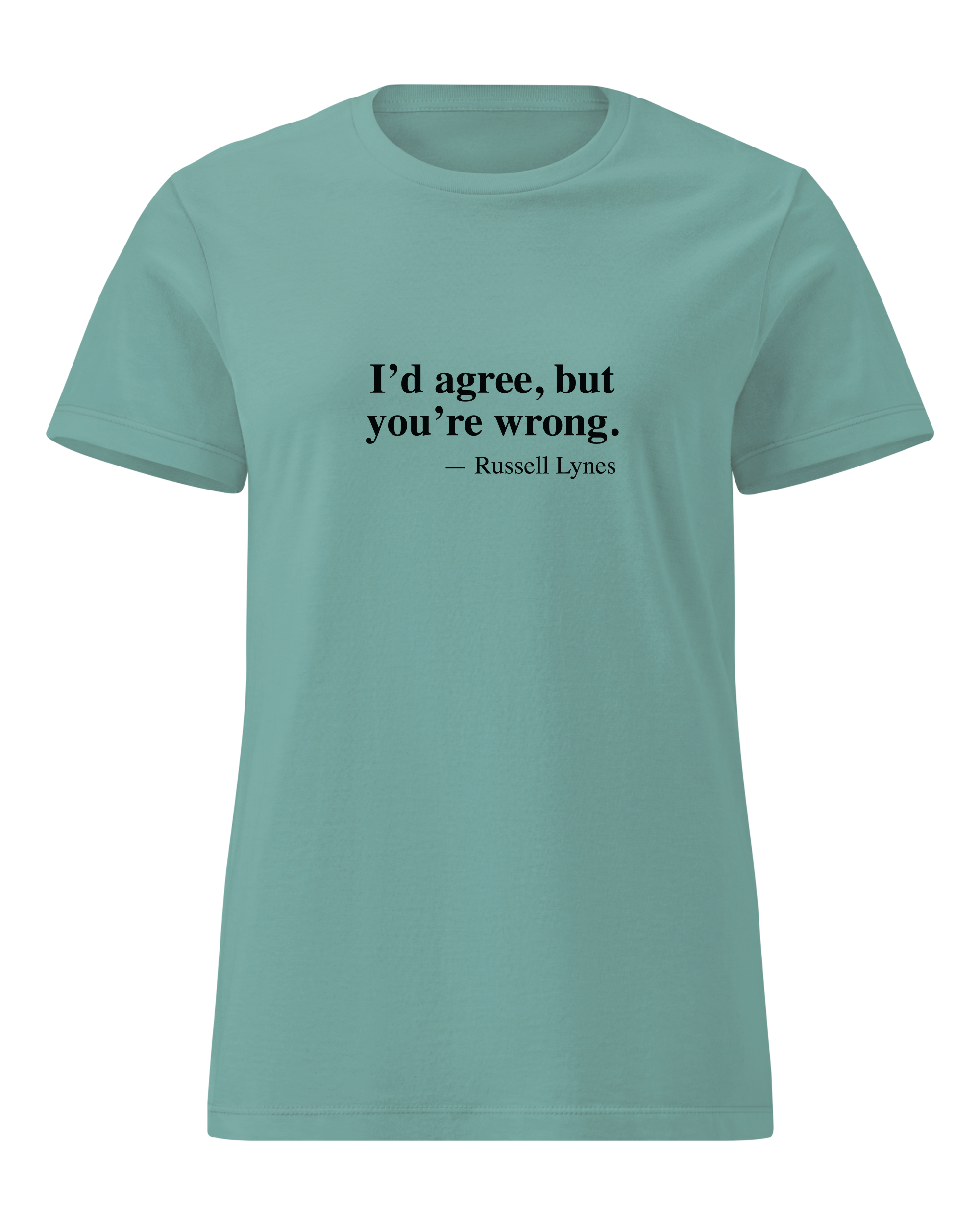 I'd agree, but you're wrong