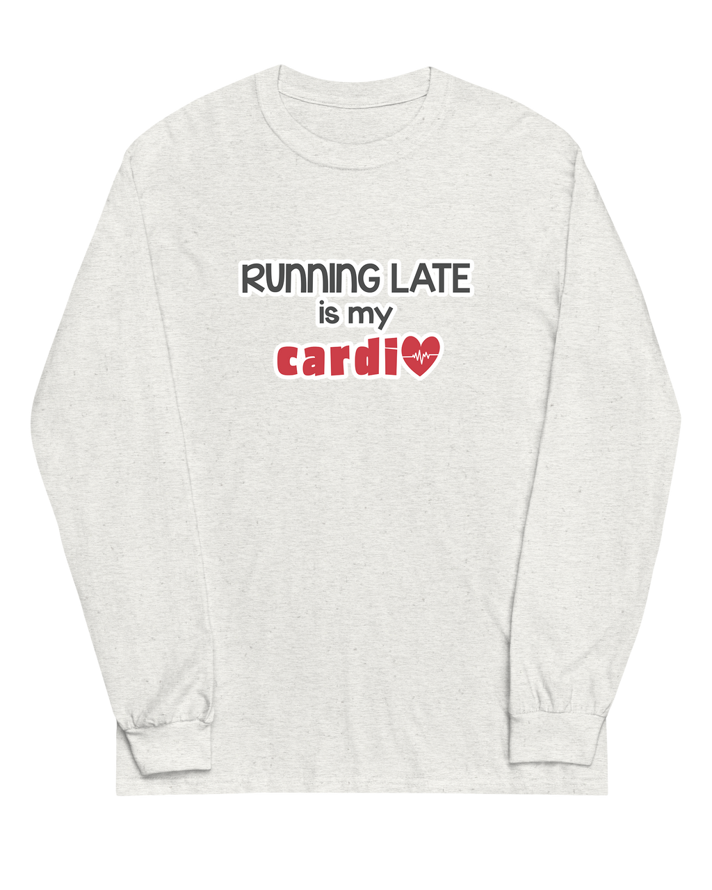 Running Late is My Cardio