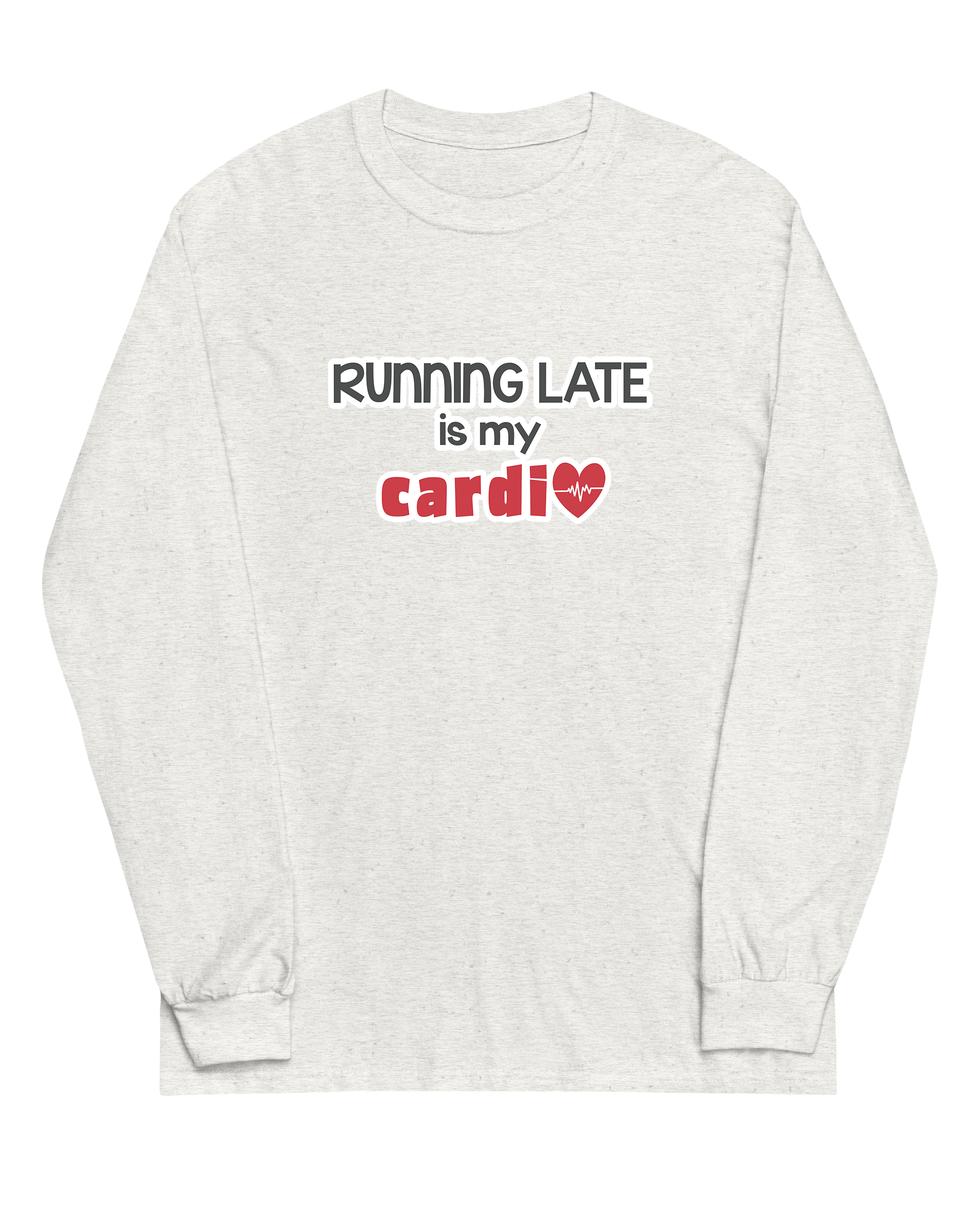 Running Late is My Cardio