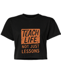 Teach Life, Not Just Lessons