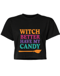 Witch Better Have My Candy