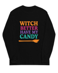 Witch Better Have My Candy