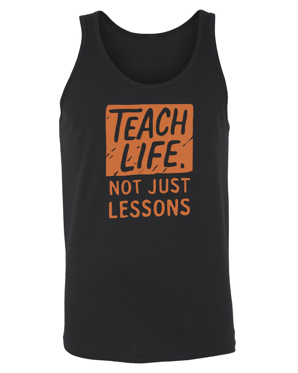 Teach Life, Not Just Lessons