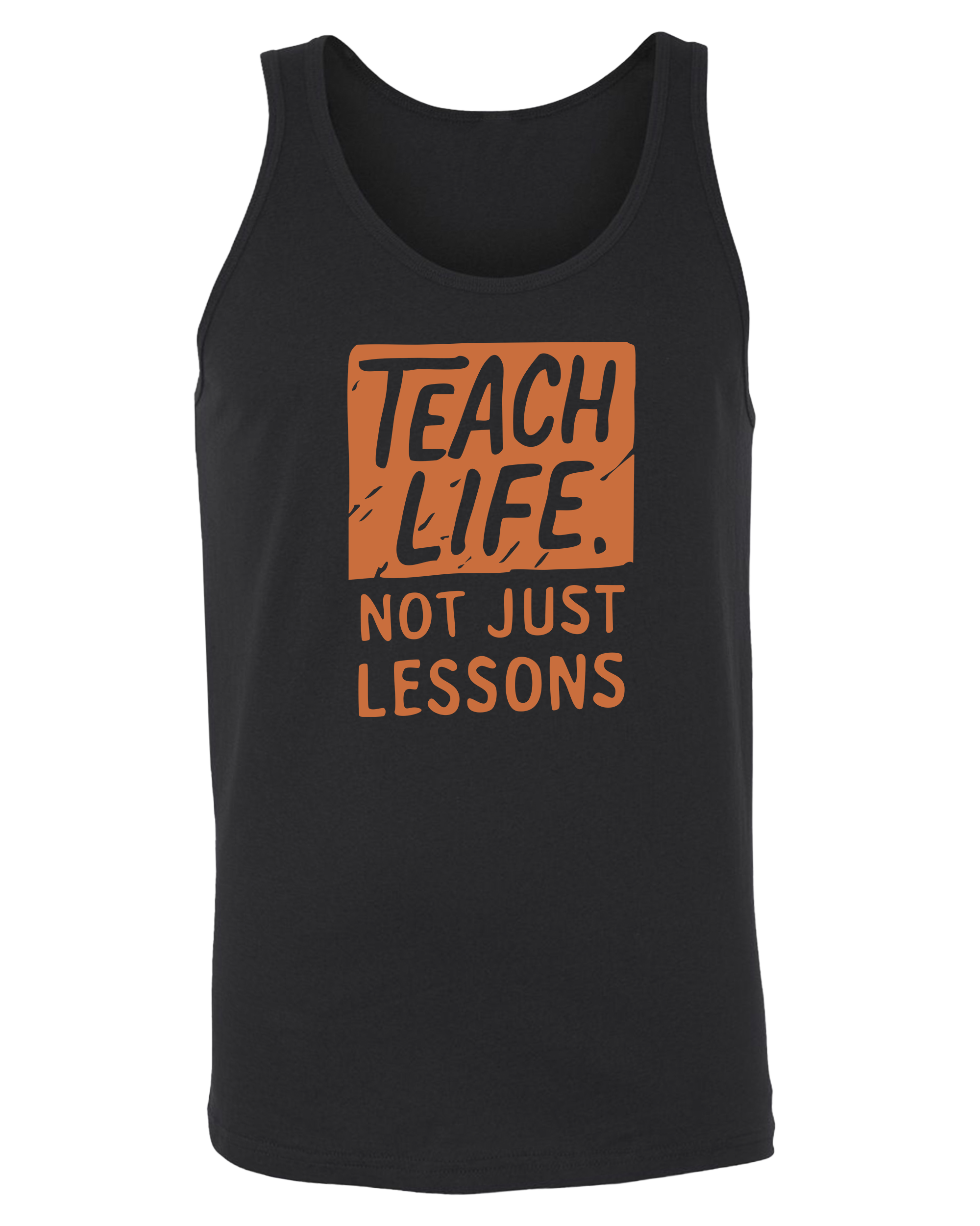 Teach Life, Not Just Lessons