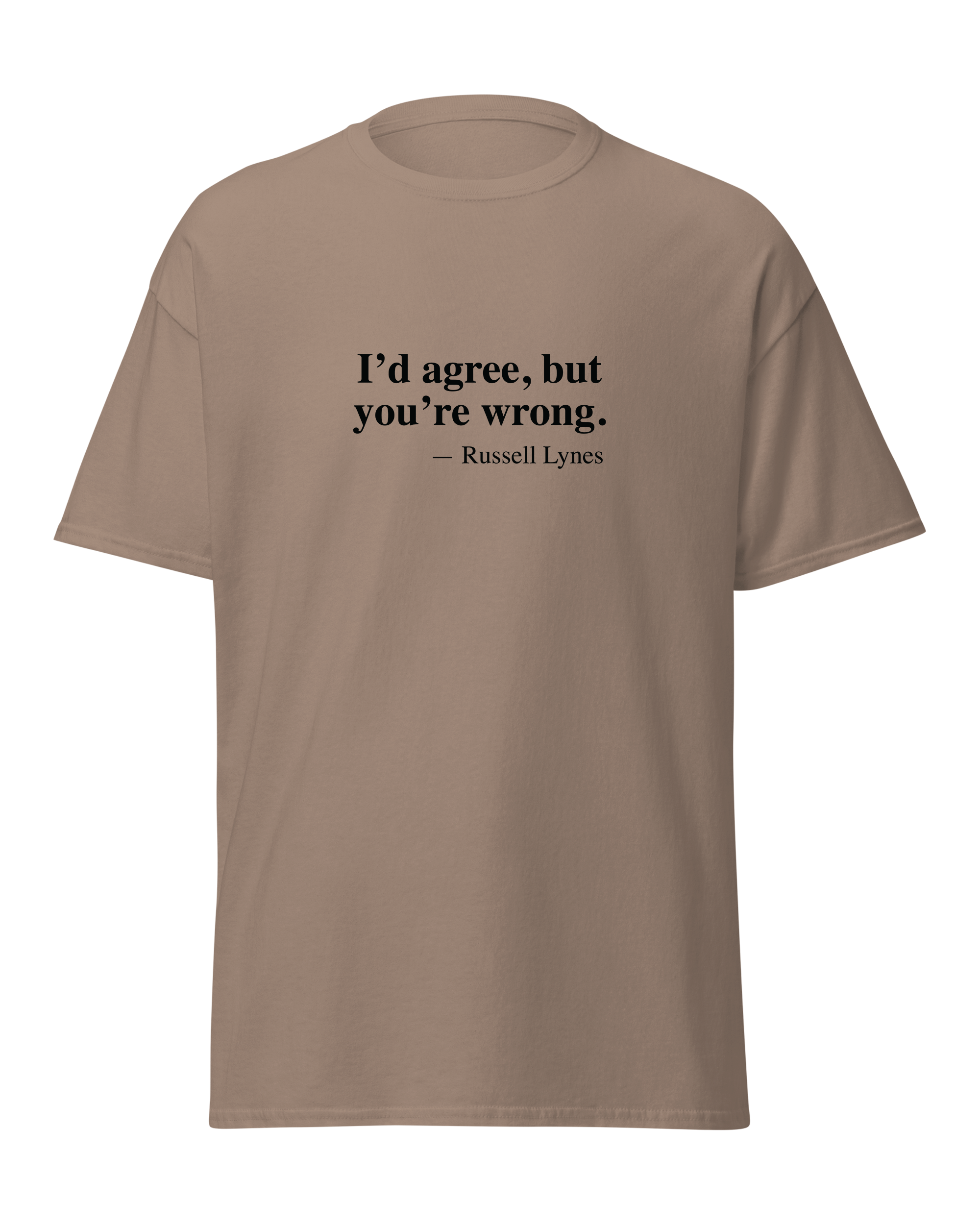 I'd agree, but you're wrong