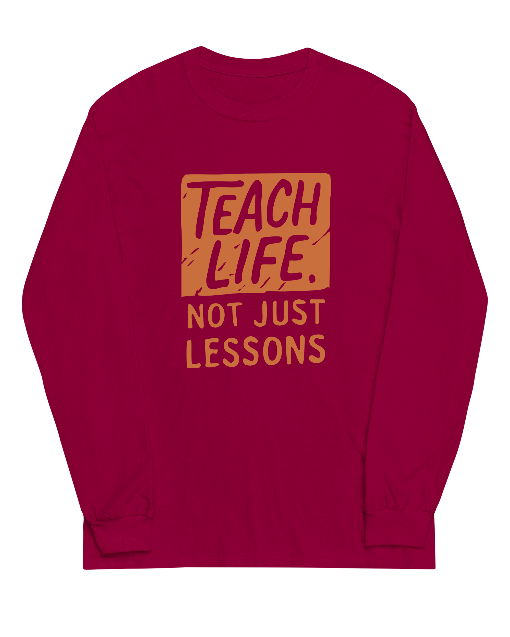 Teach Life, Not Just Lessons