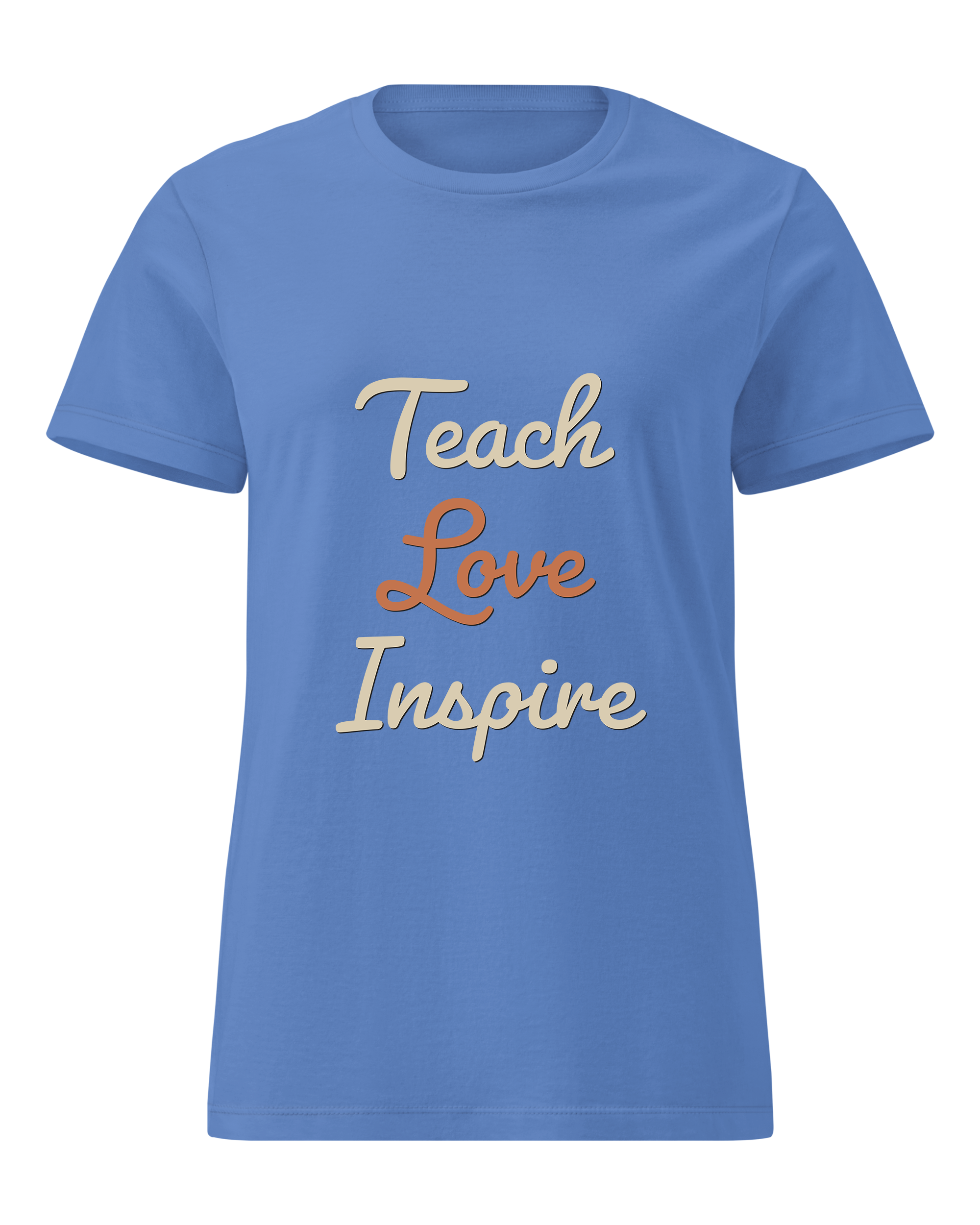 Teach Love Inspire