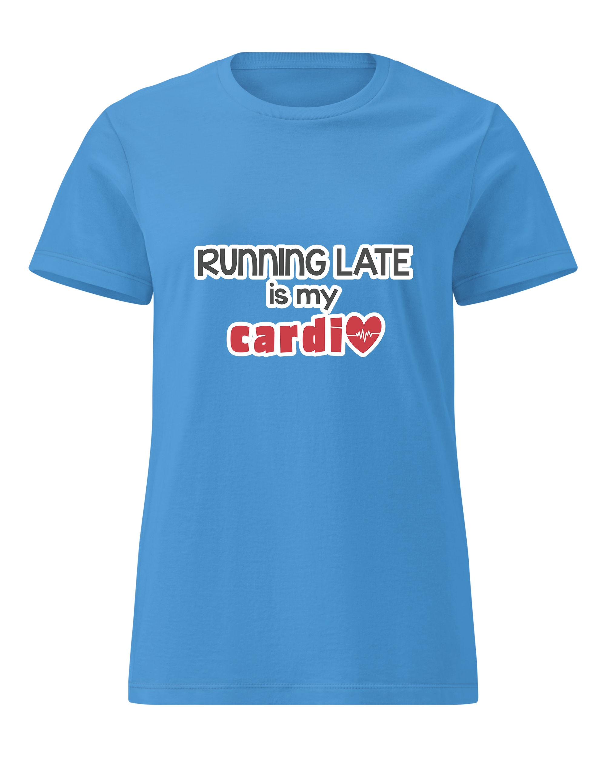 Running Late is My Cardio