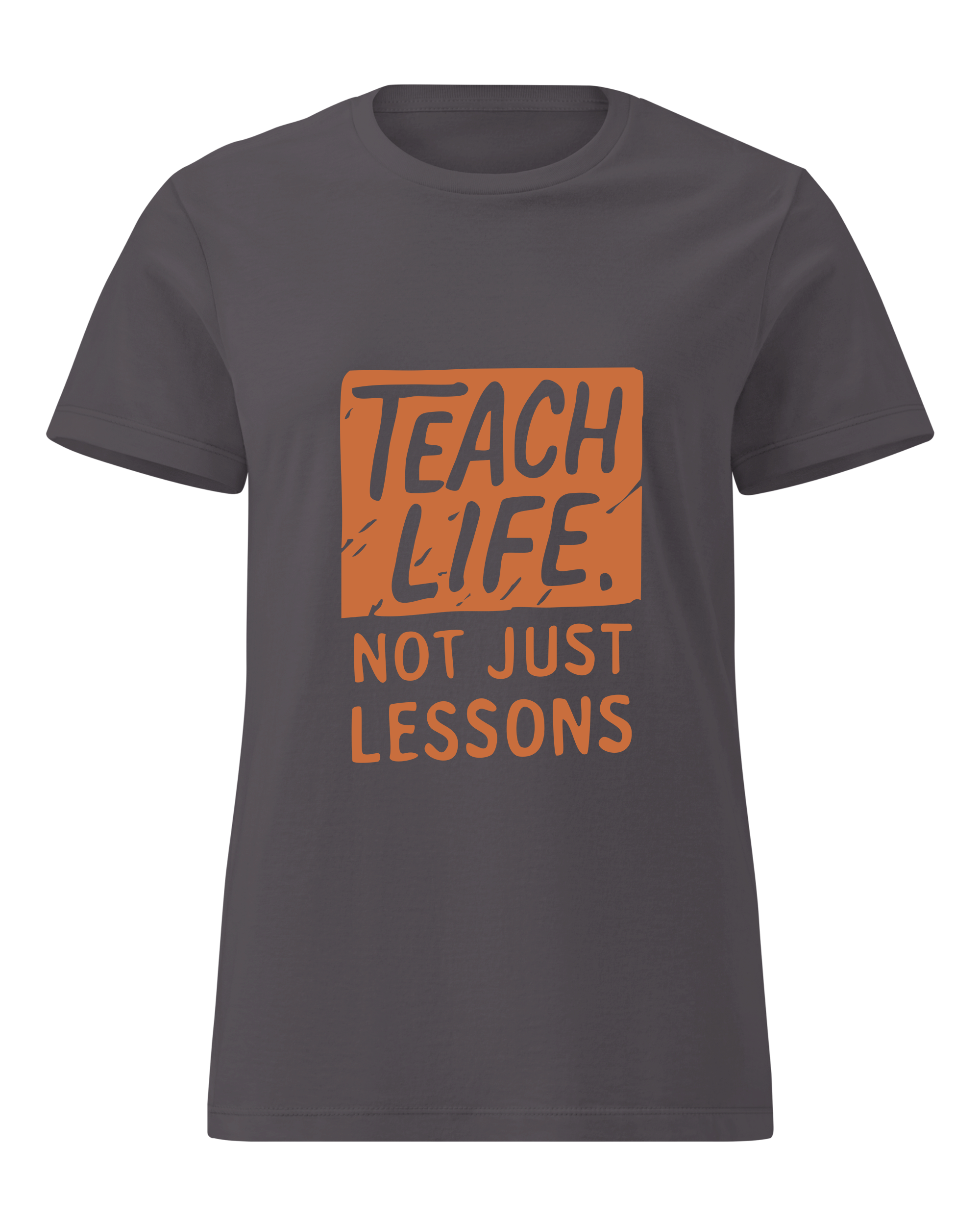 Teach Life, Not Just Lessons