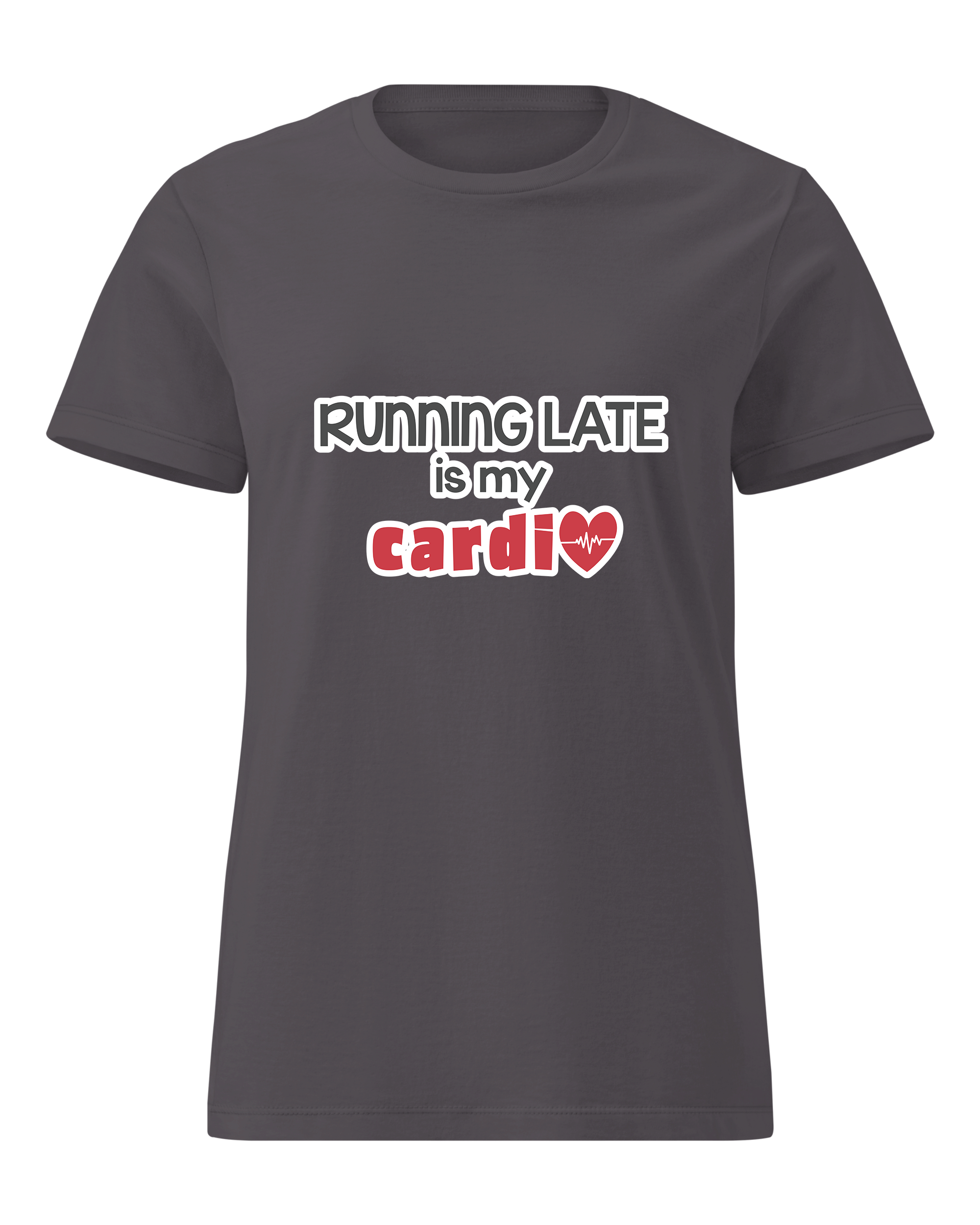Running Late is My Cardio