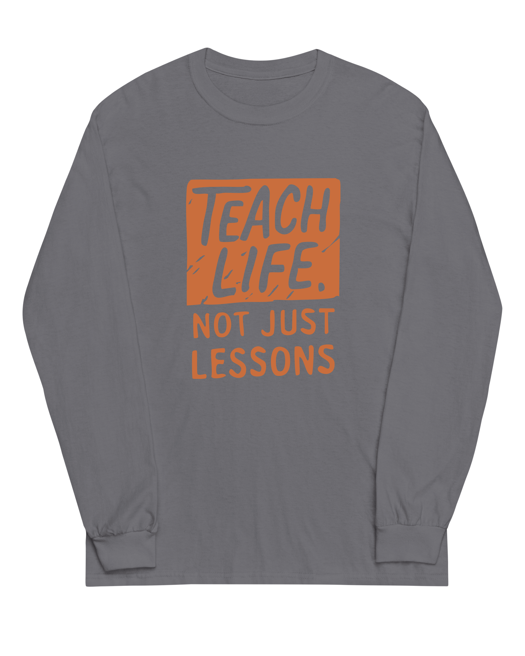Teach Life, Not Just Lessons