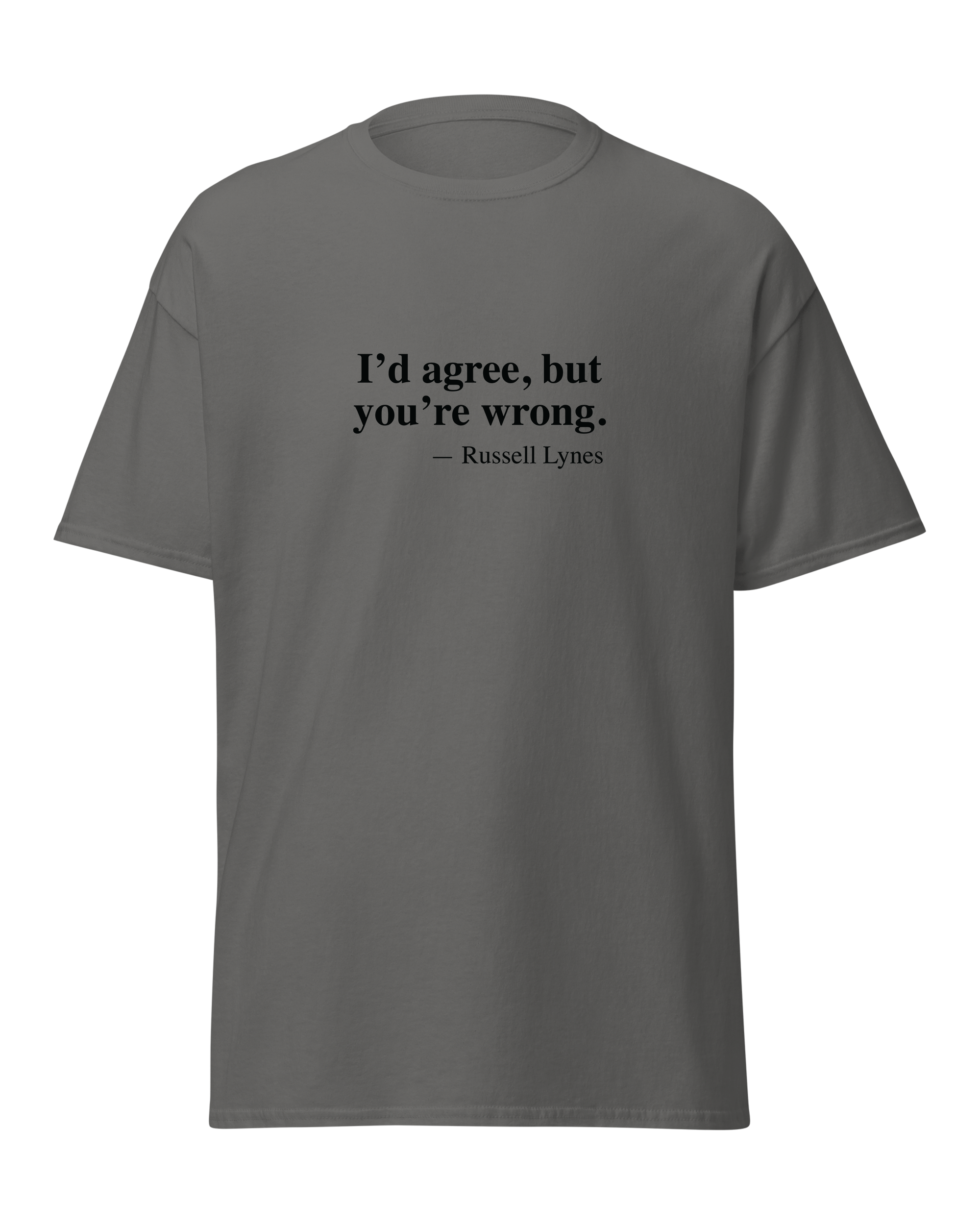 I'd agree, but you're wrong