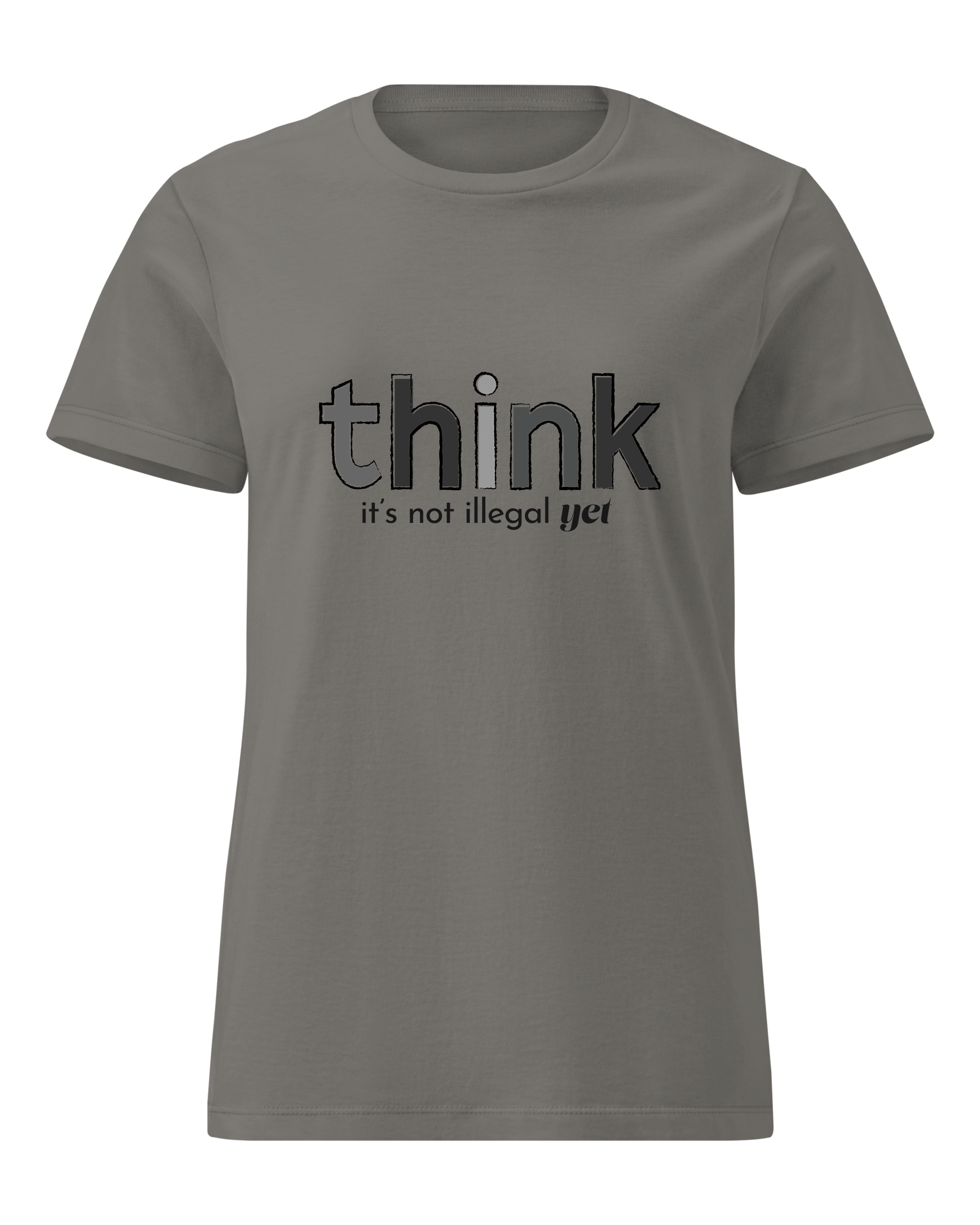 Think, It's Not Illegal Yet