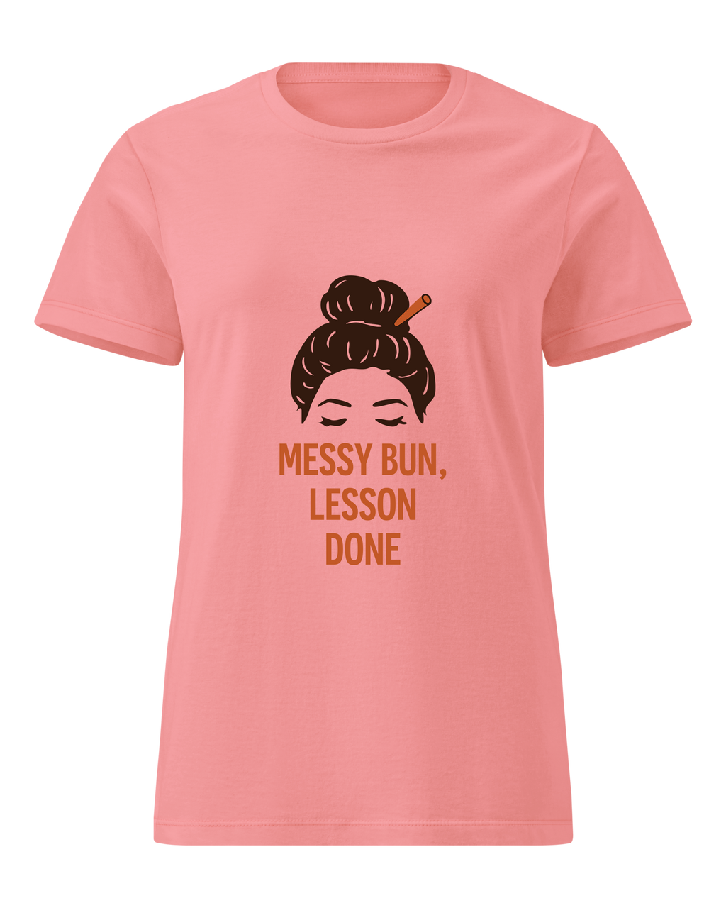 Messy Bun, Lesson Done