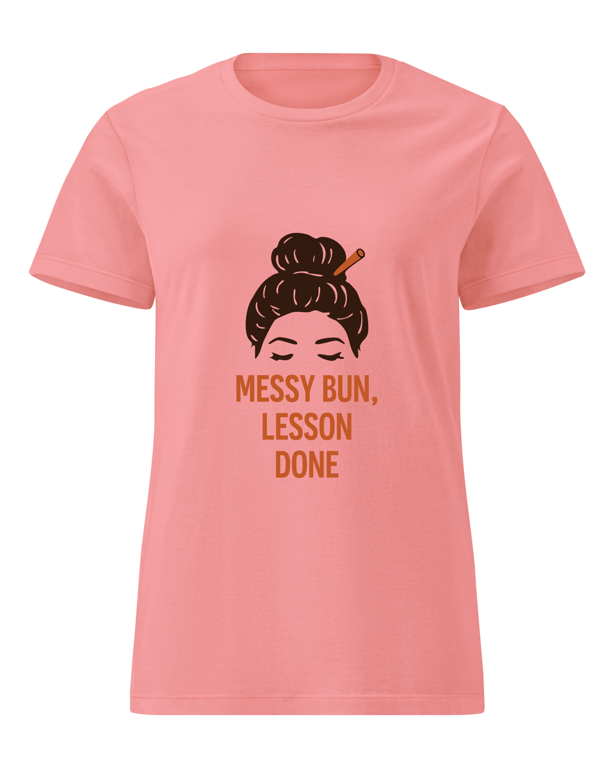 Messy Bun, Lesson Done