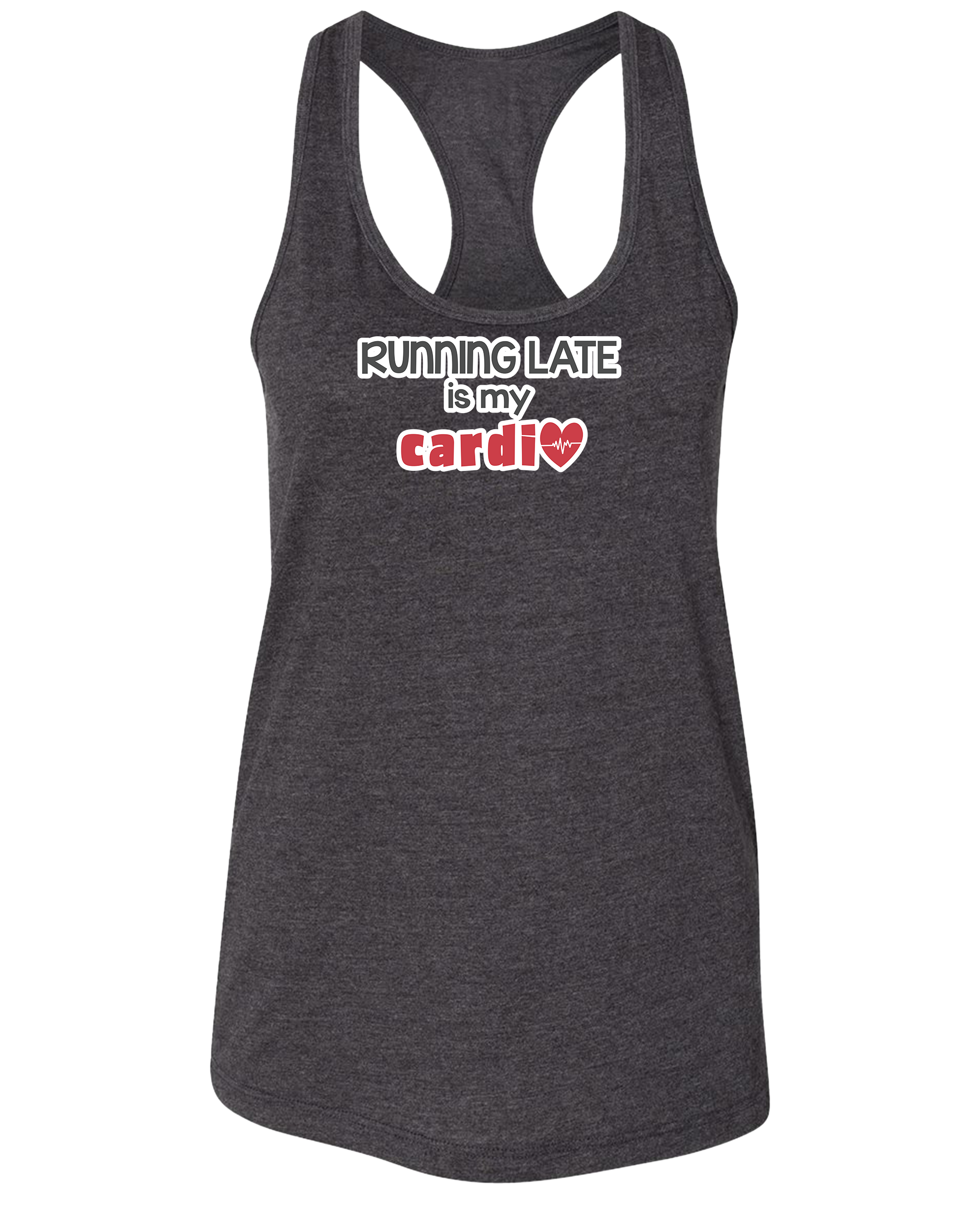 Running Late is My Cardio