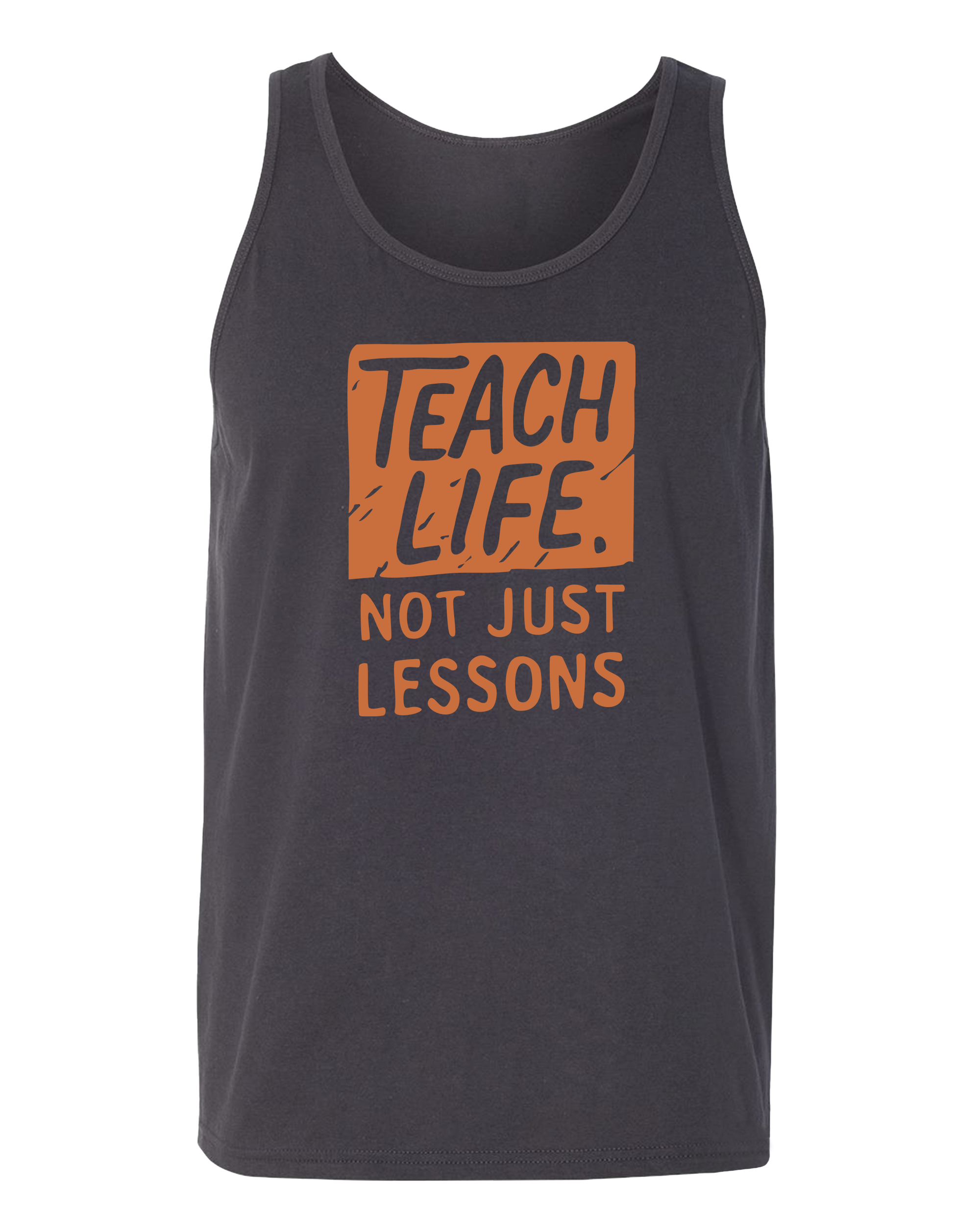 Teach Life, Not Just Lessons