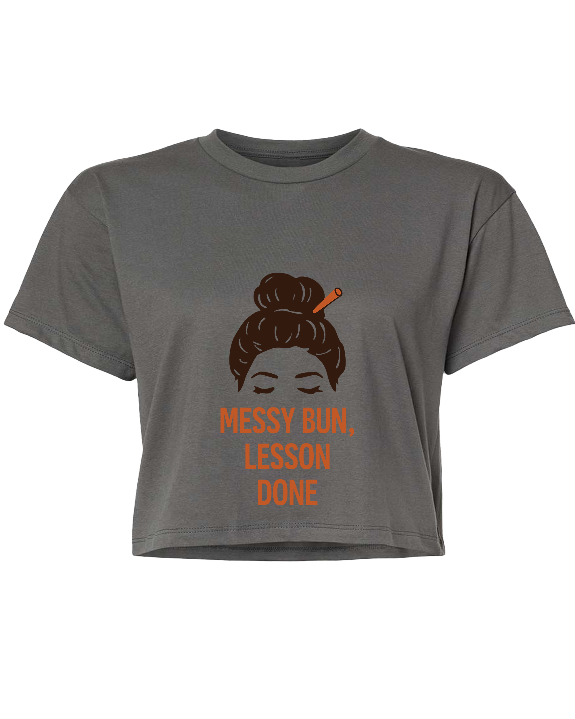 Messy Bun, Lesson Done