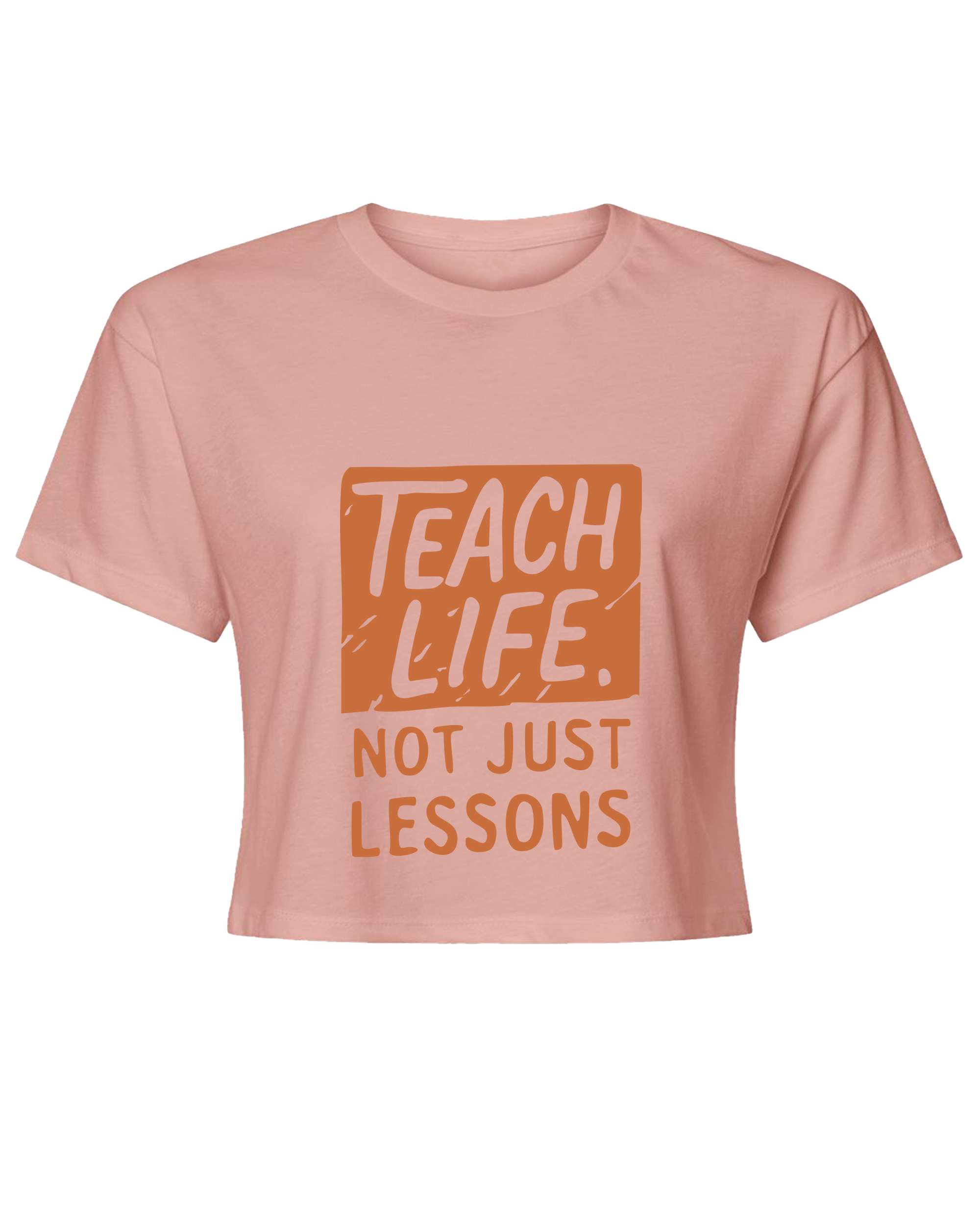 Teach Life, Not Just Lessons