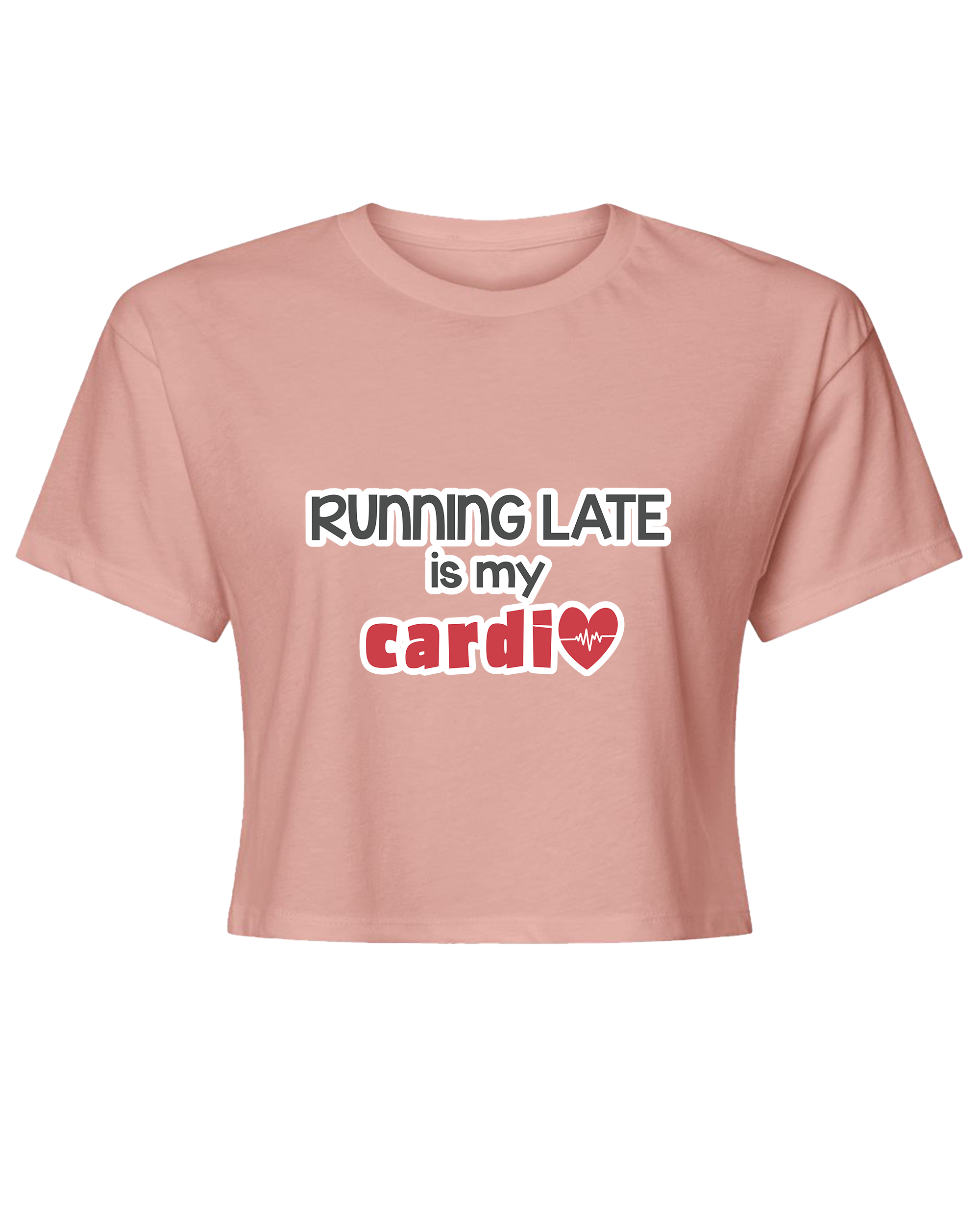 Running Late is My Cardio