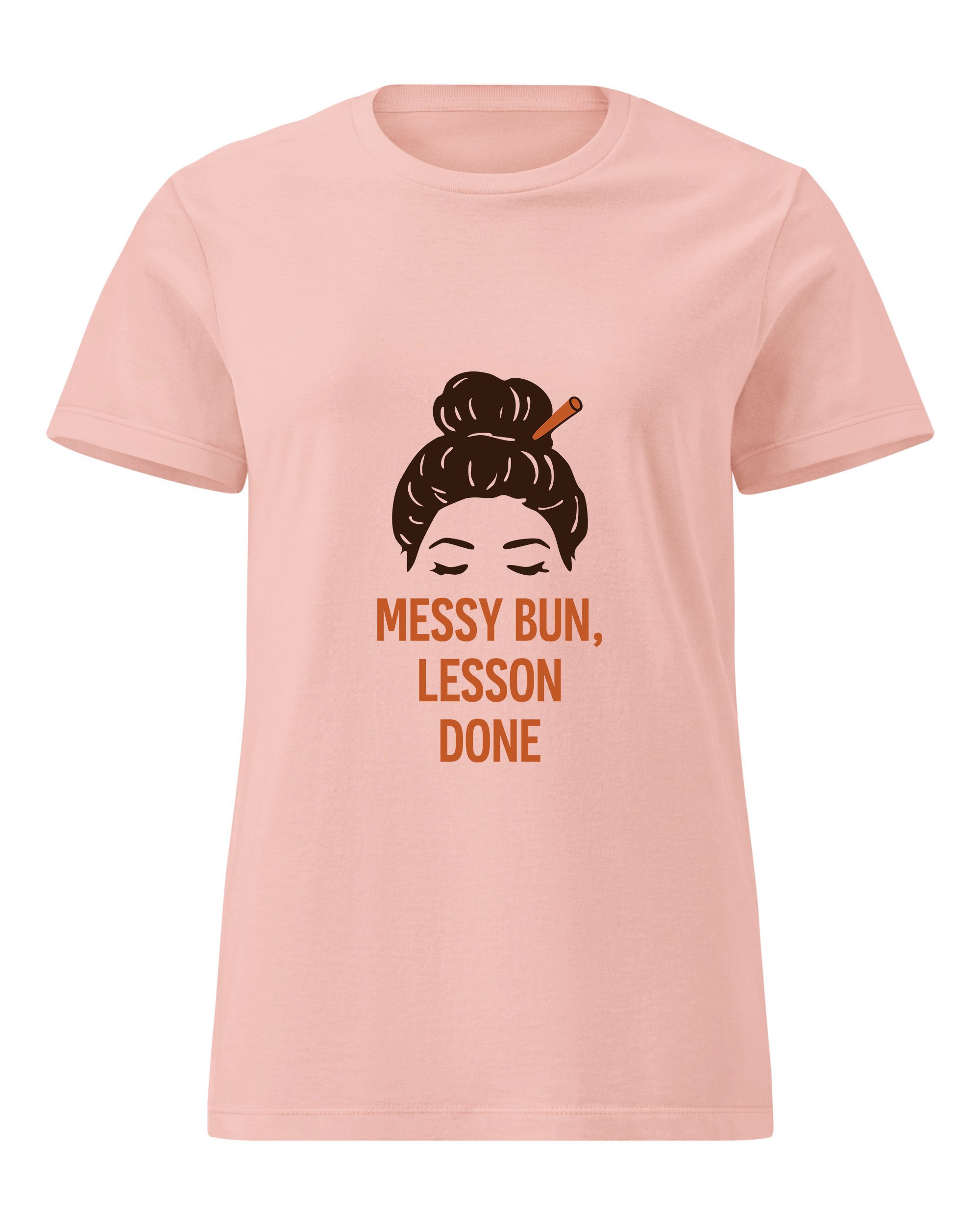 Messy Bun, Lesson Done