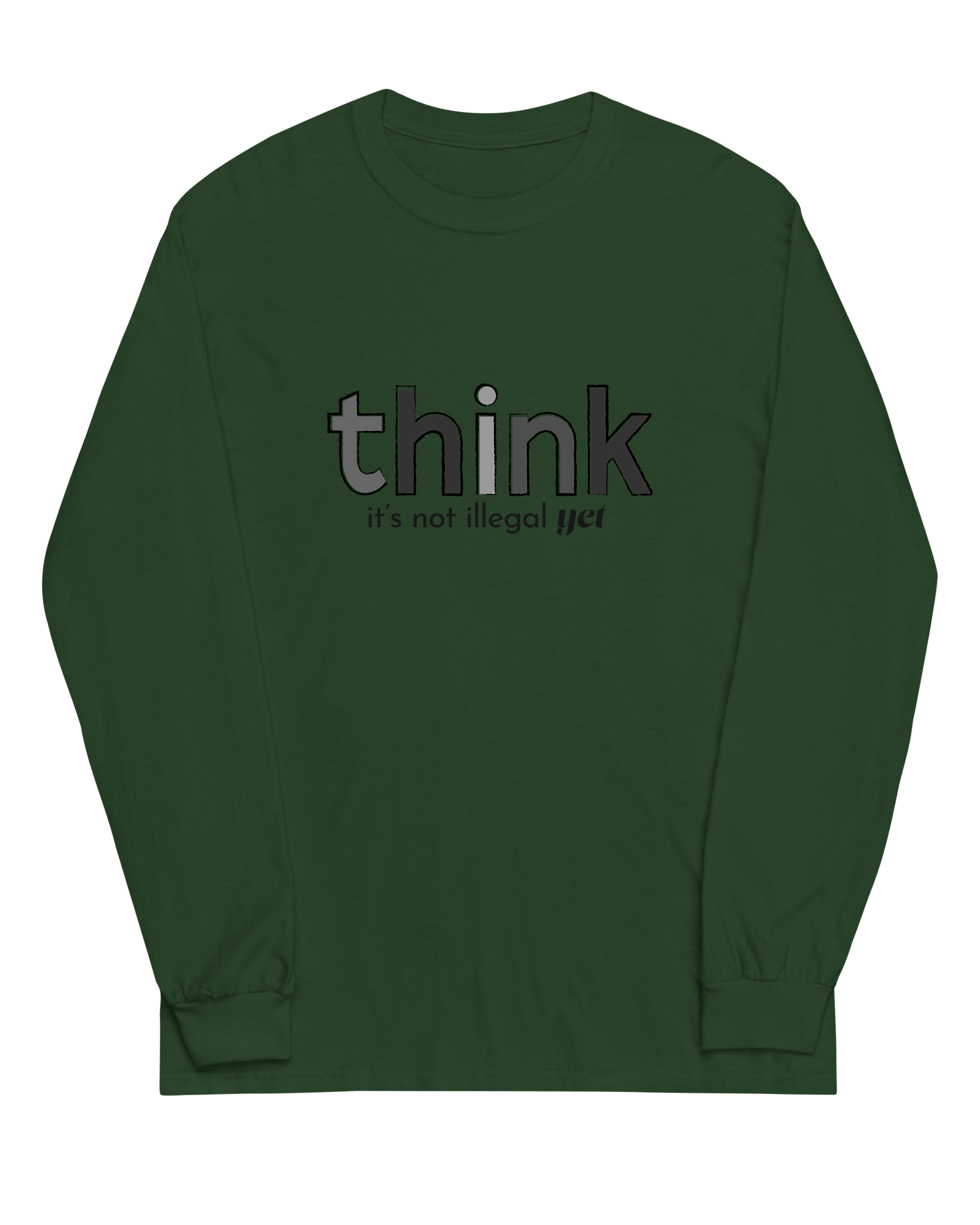 Think, It's Not Illegal Yet