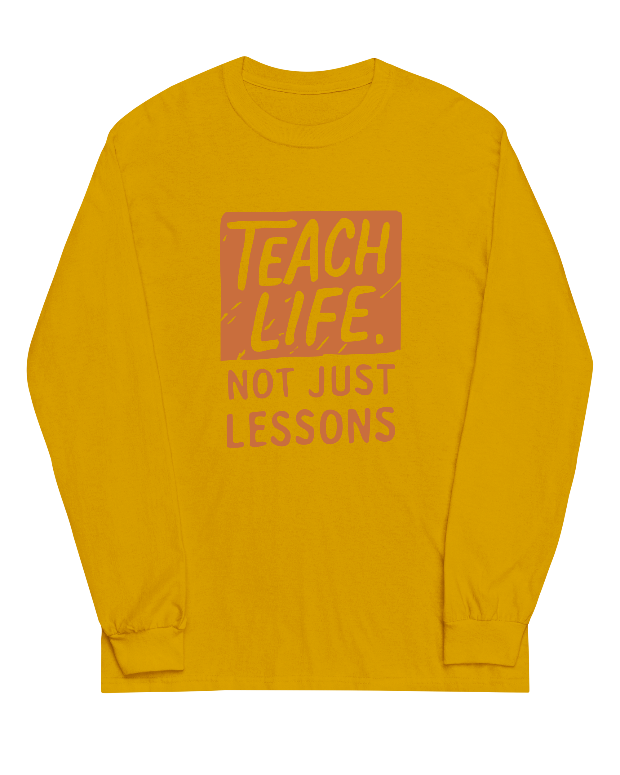 Teach Life, Not Just Lessons
