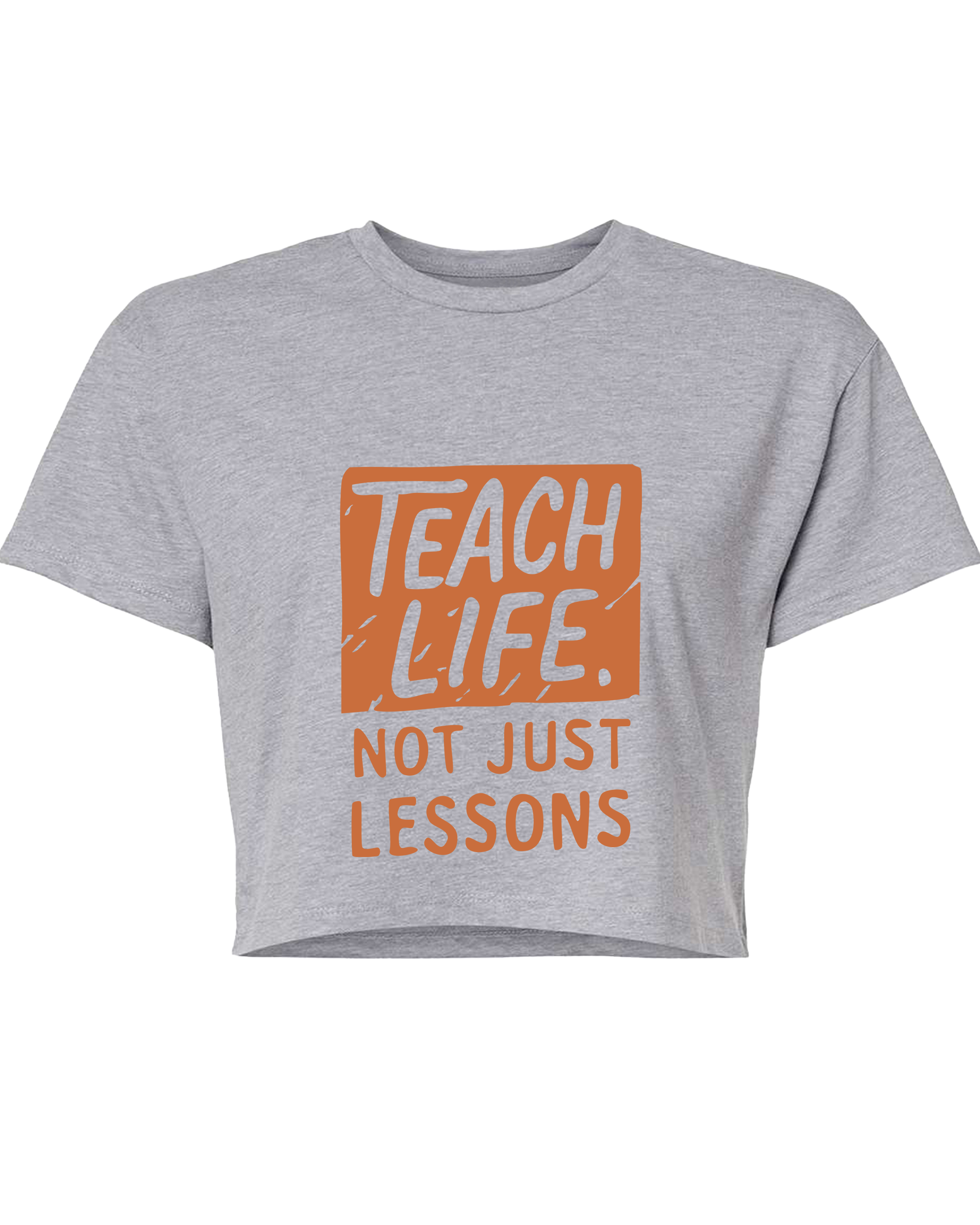 Teach Life, Not Just Lessons
