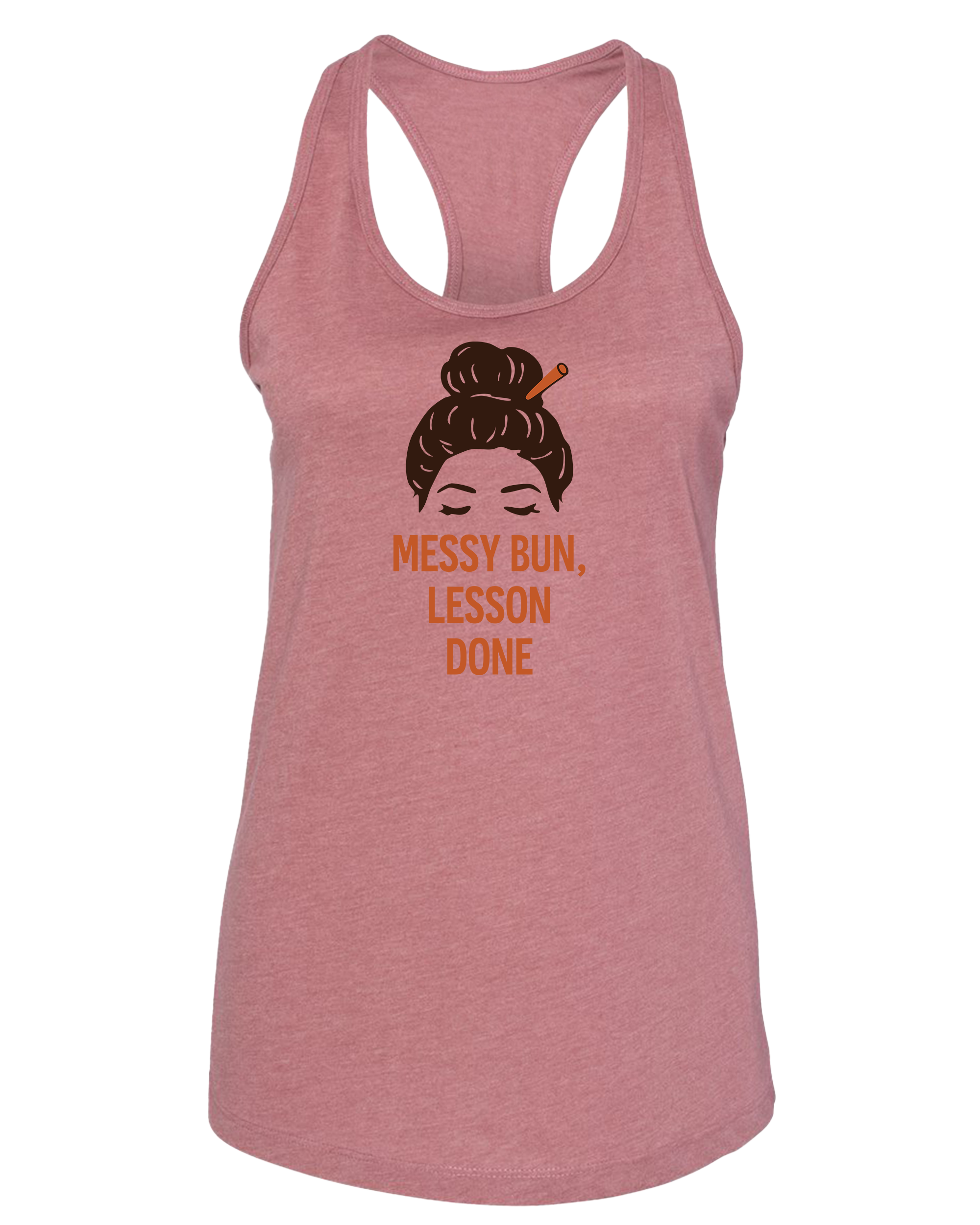 Messy Bun, Lesson Done