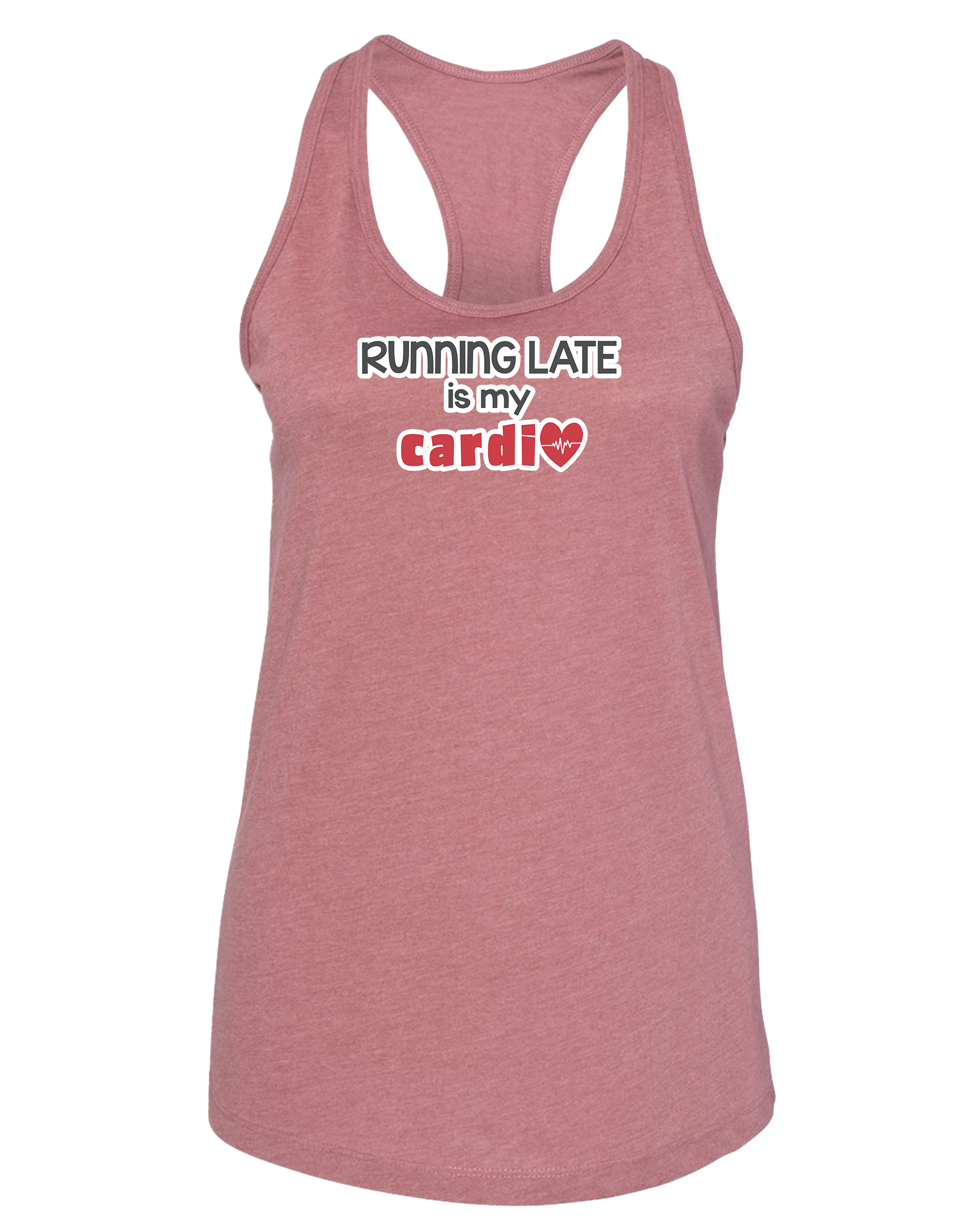 Running Late is My Cardio