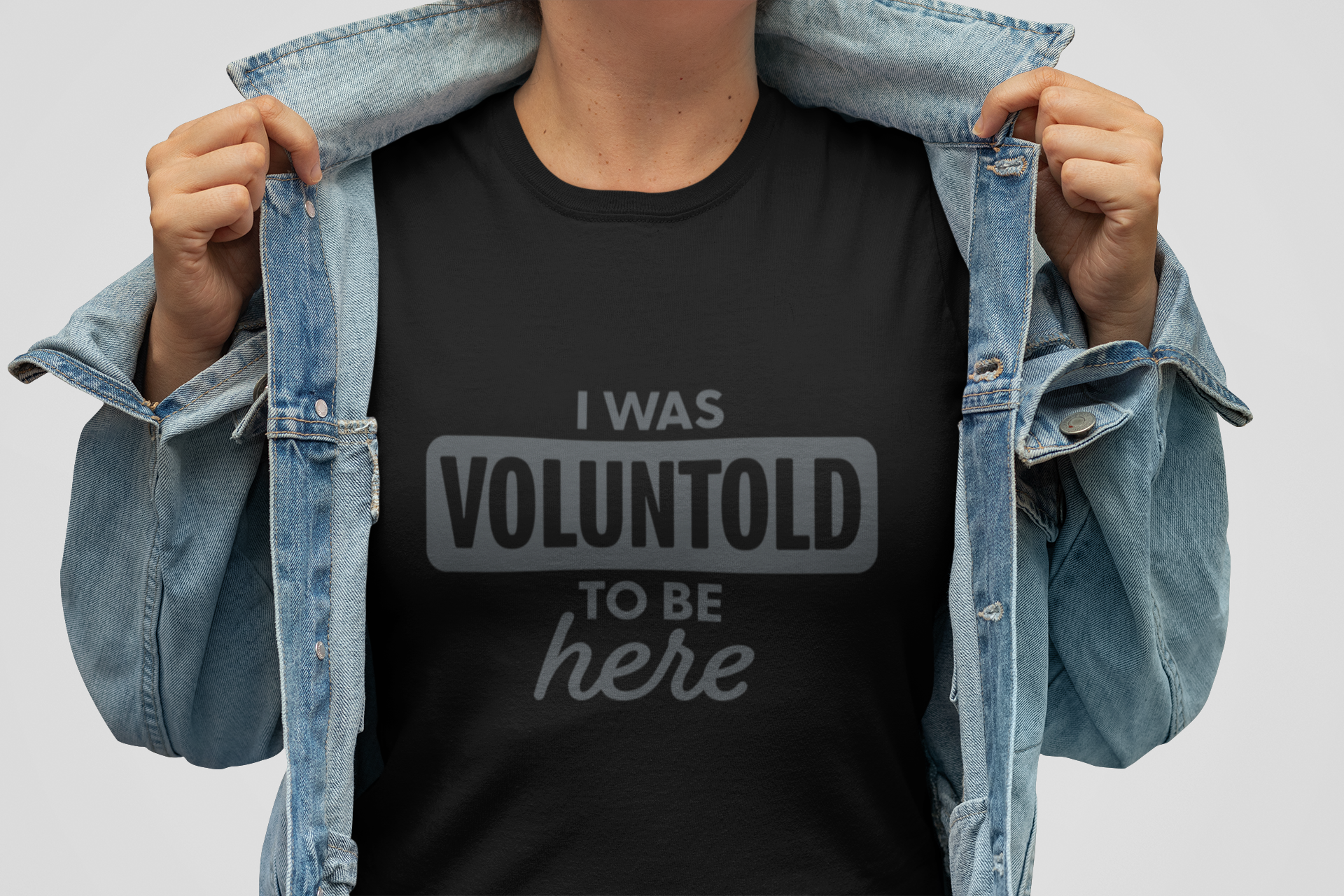 I Was Voluntold to be Here