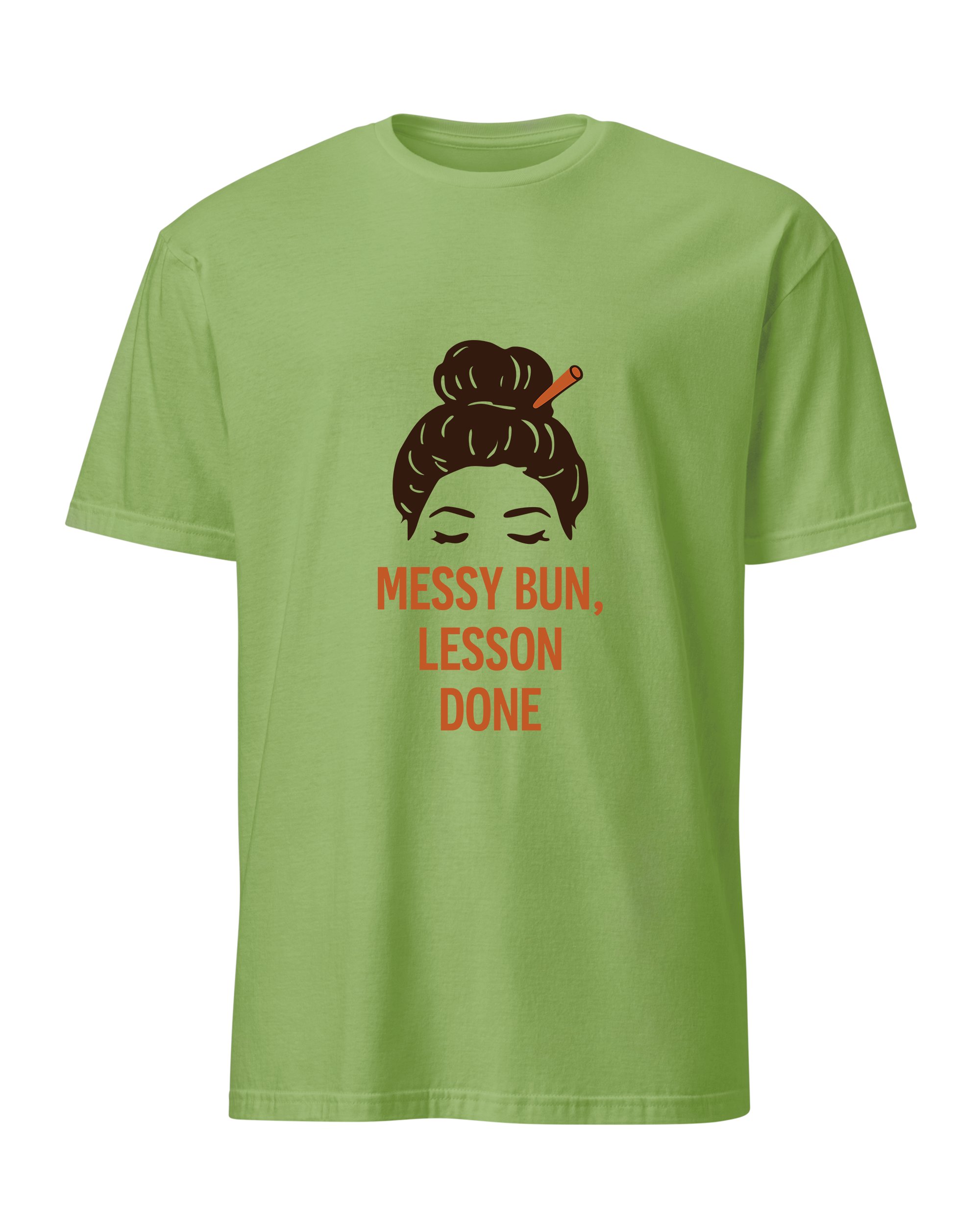 Messy Bun, Lesson Done