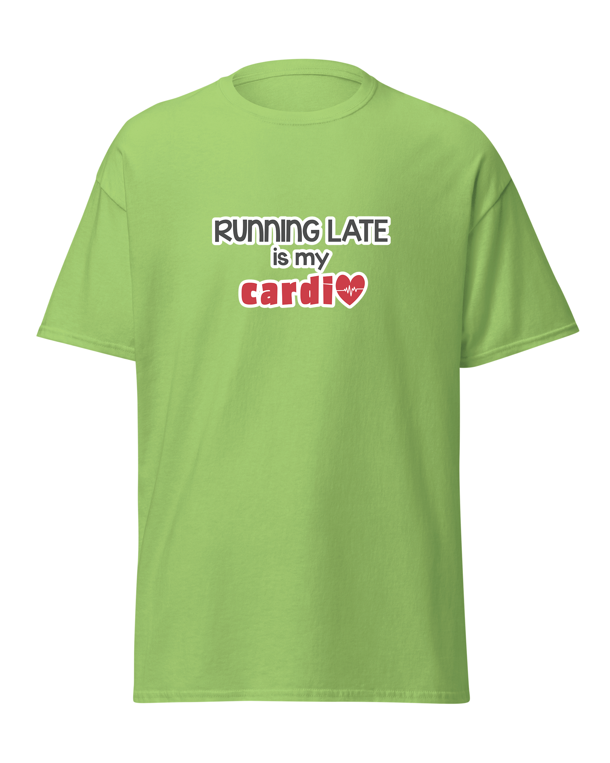 Running Late is My Cardio