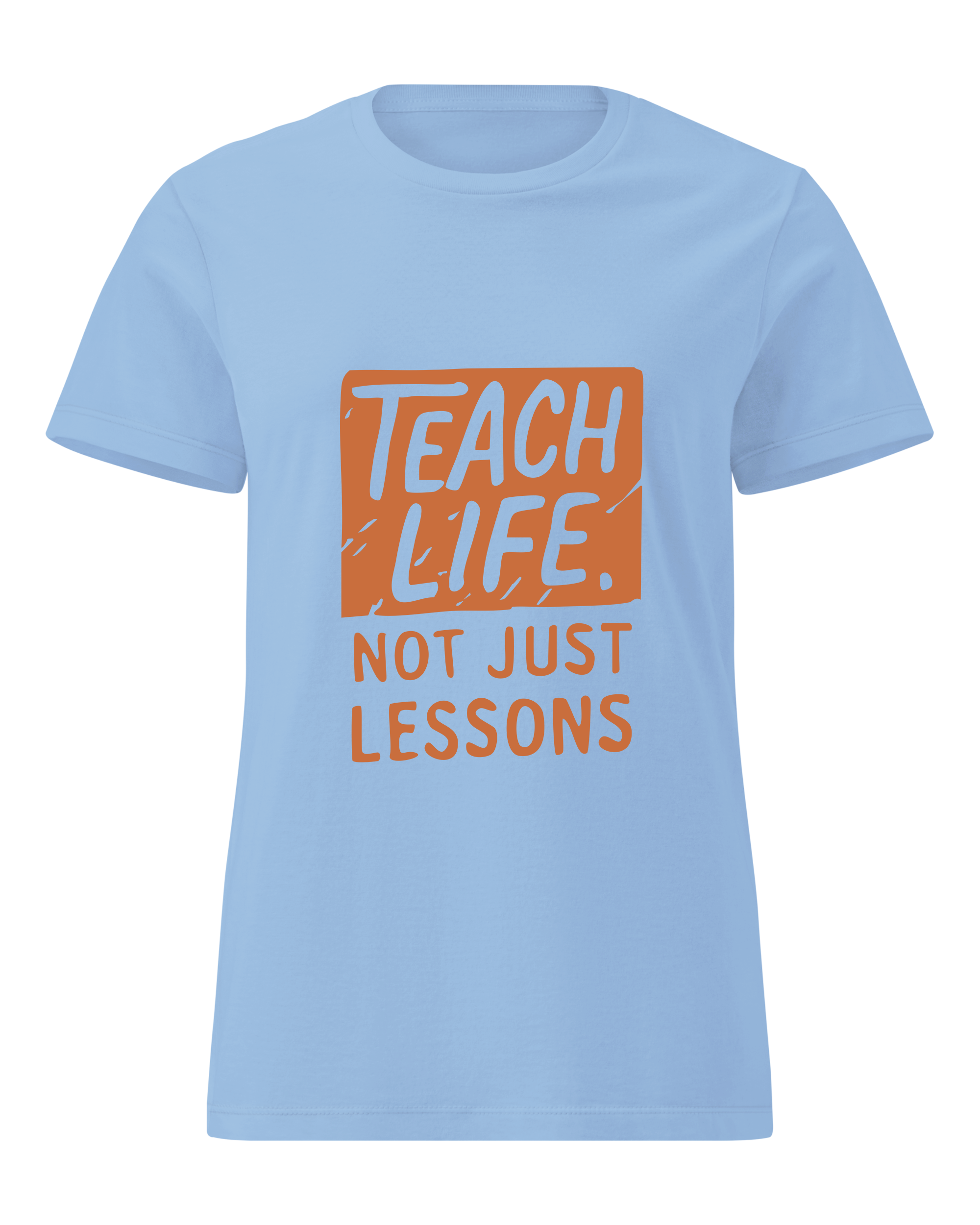 Teach Life, Not Just Lessons