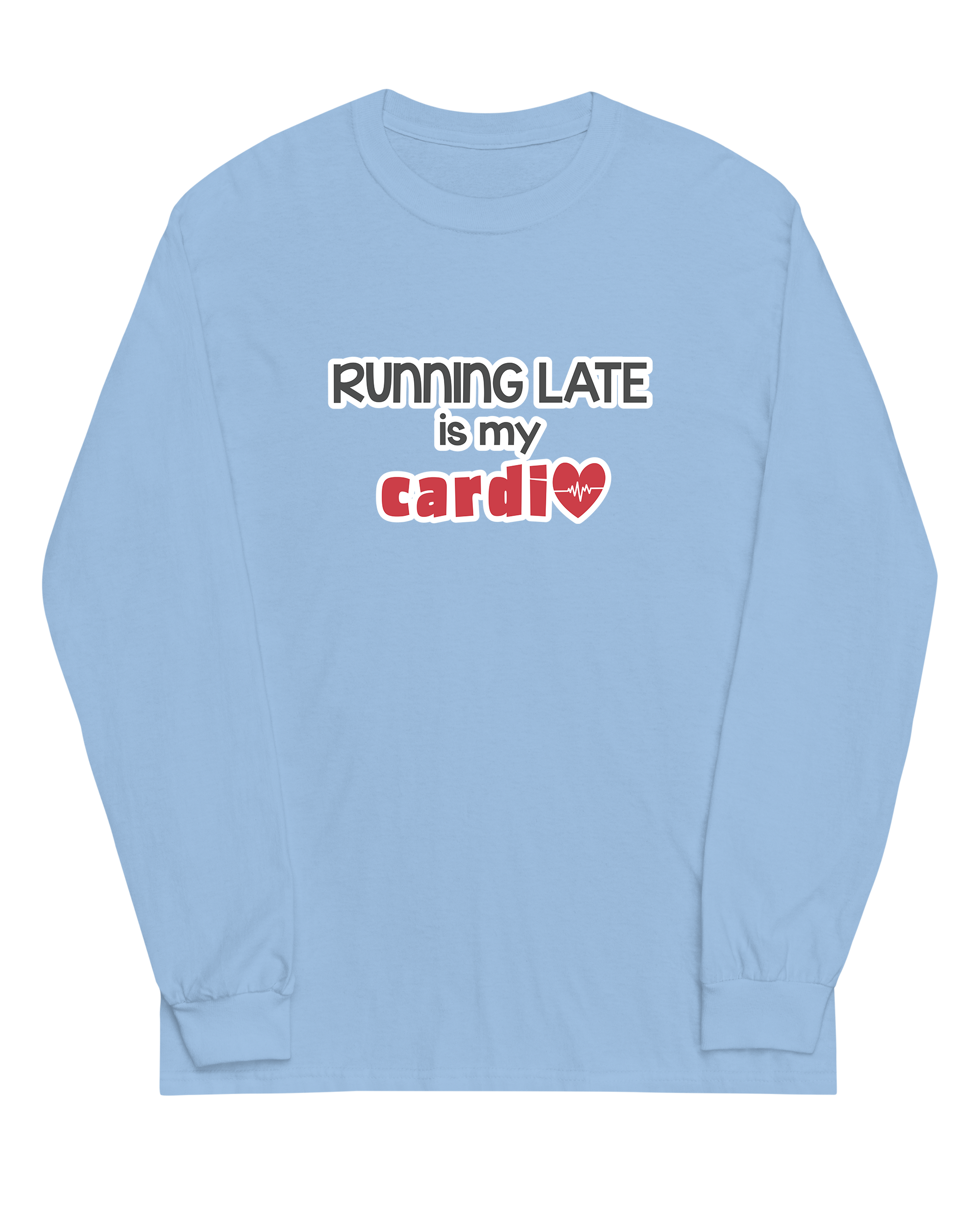 Running Late is My Cardio