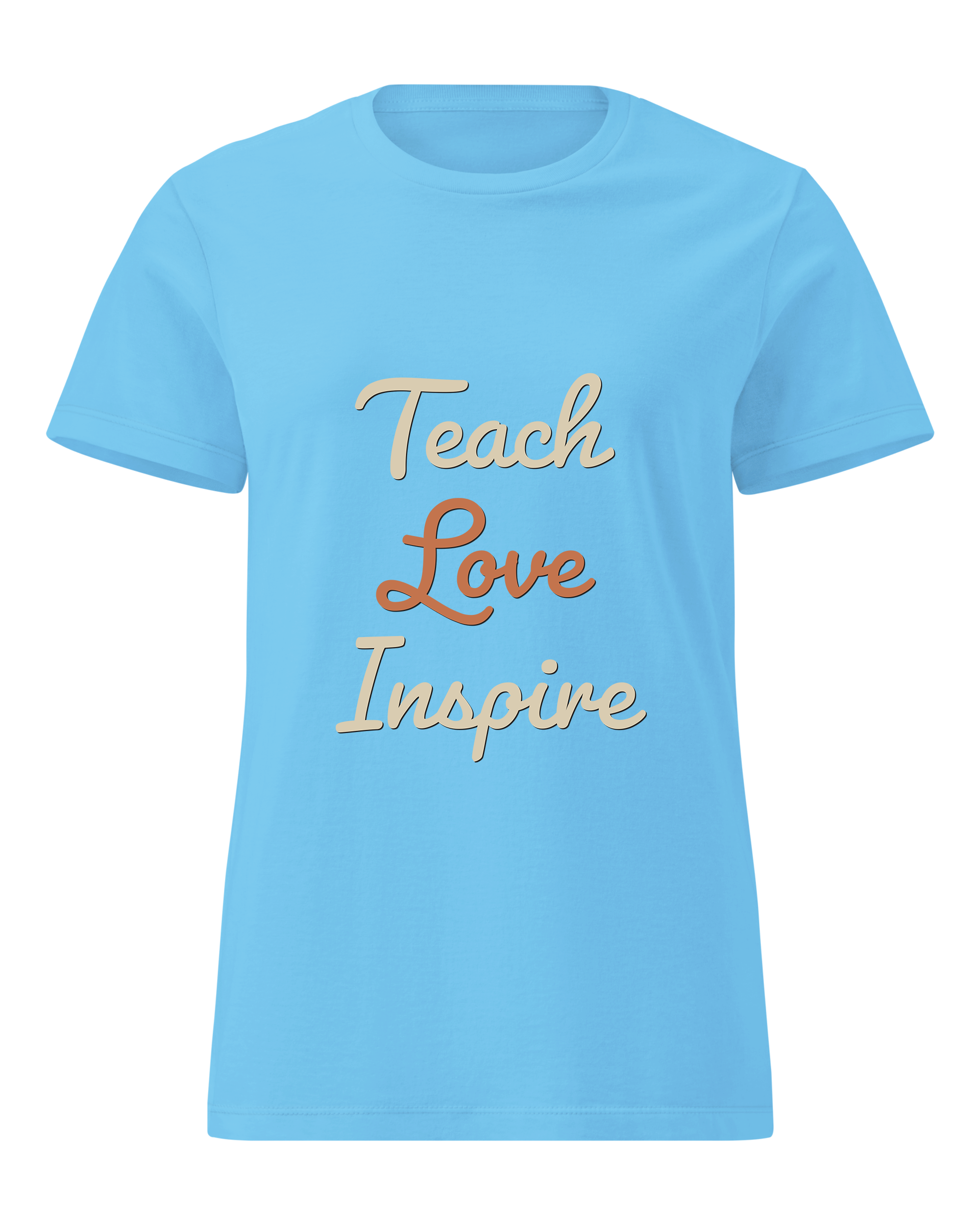 Teach Love Inspire