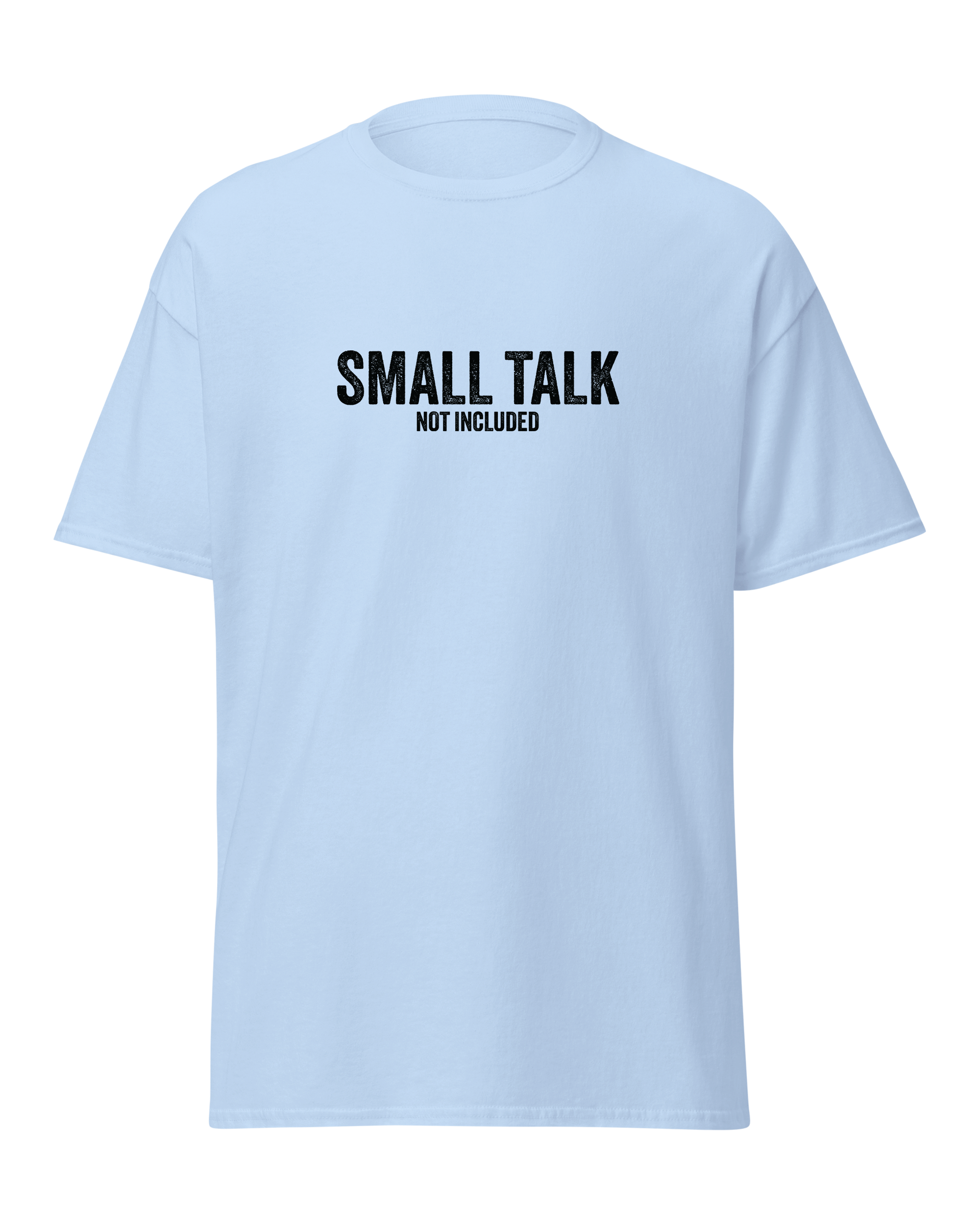Small talk not included