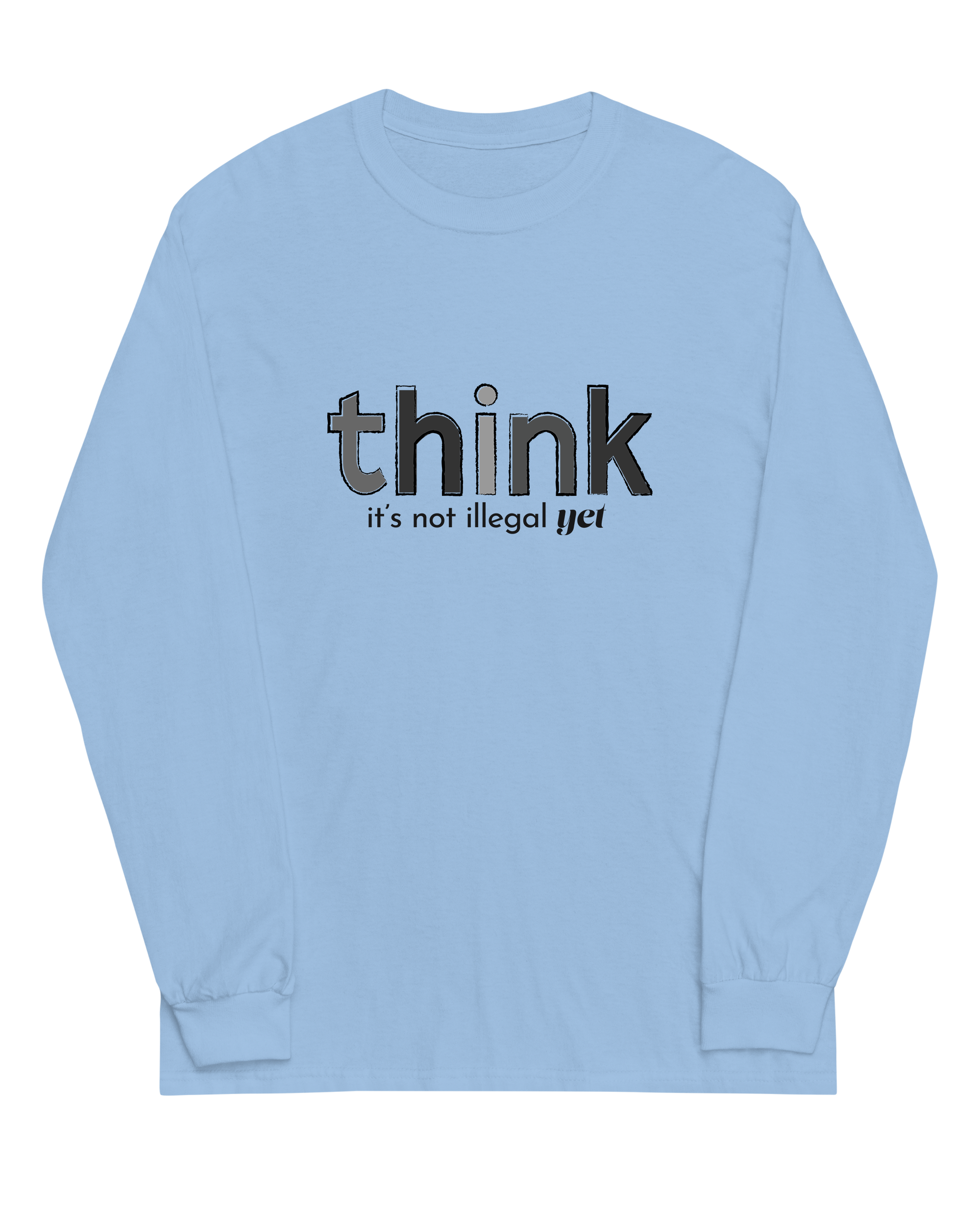 Think, It's Not Illegal Yet