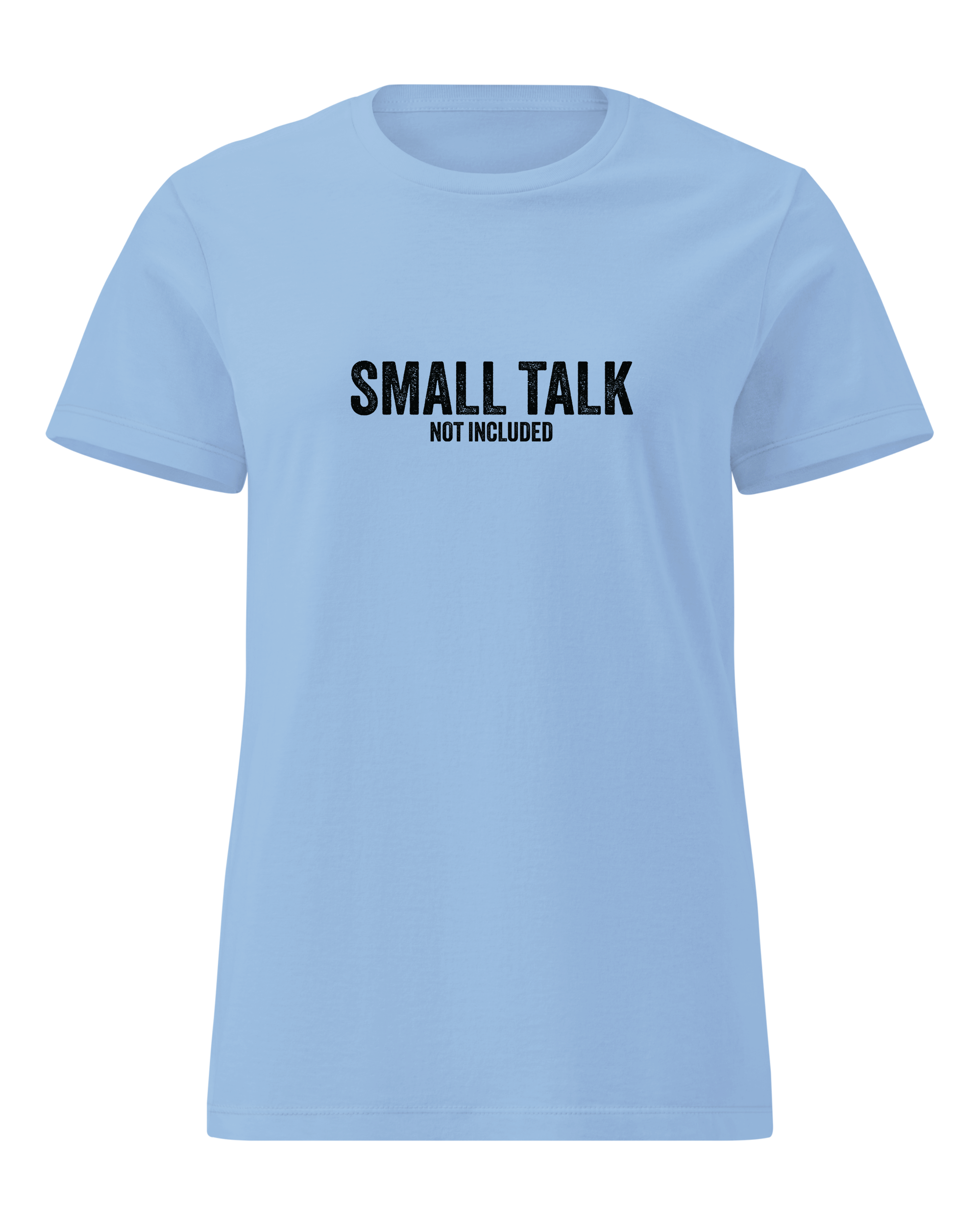 Small talk not included