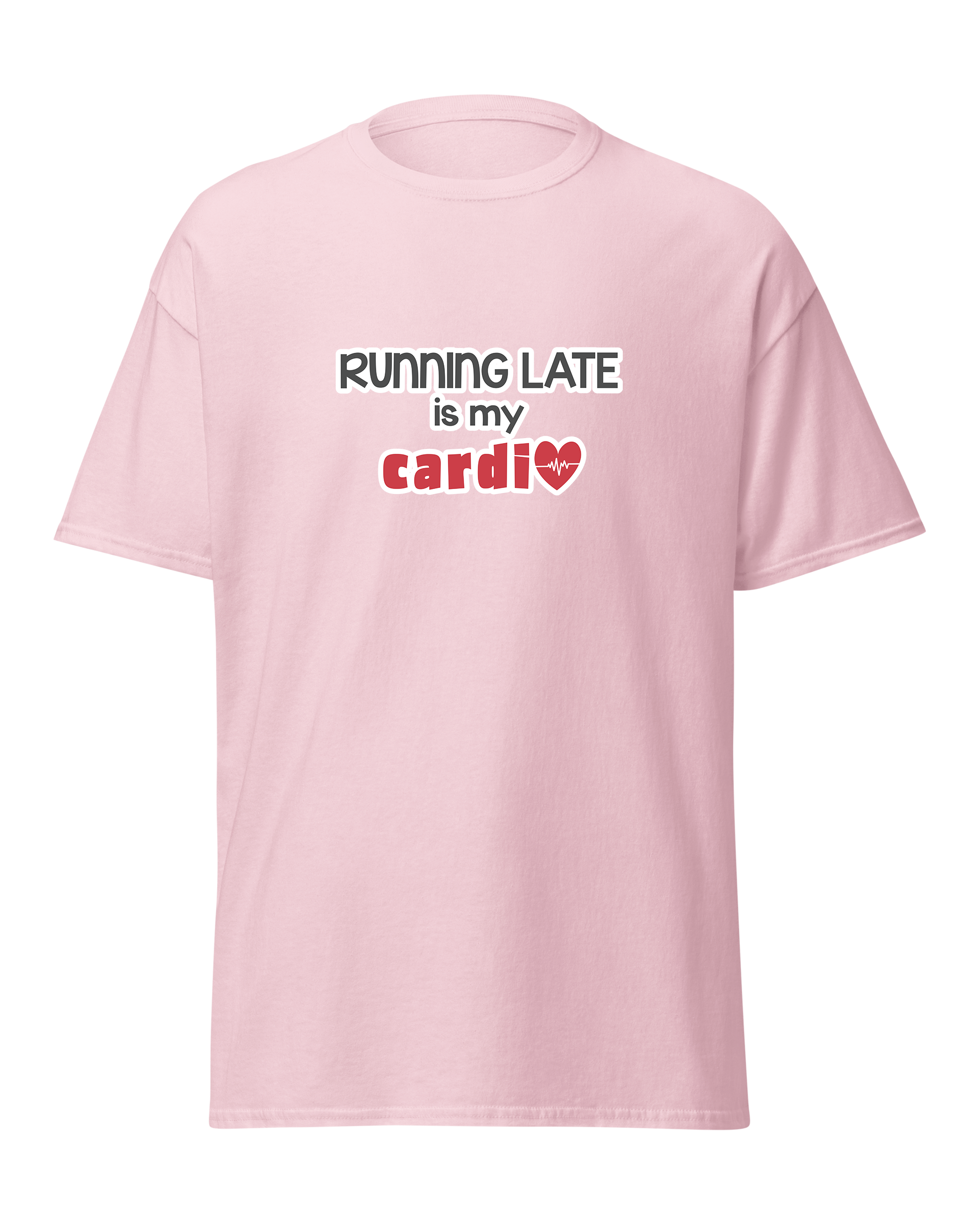 Running Late is My Cardio