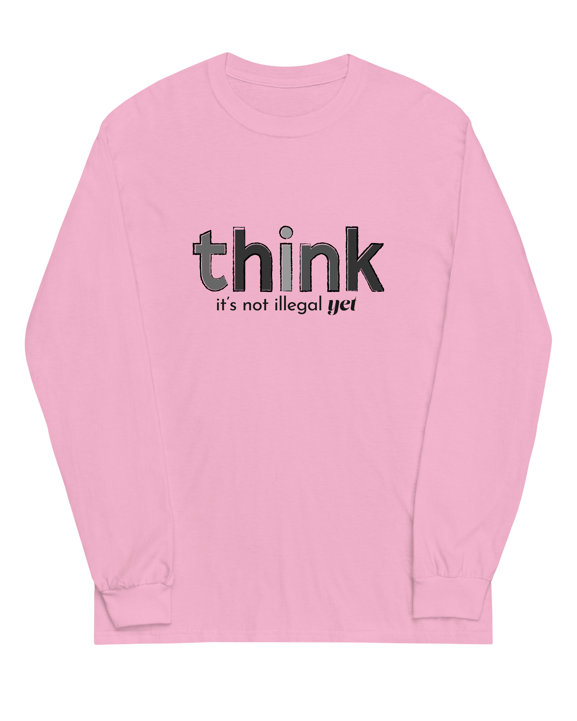 Think, It's Not Illegal Yet