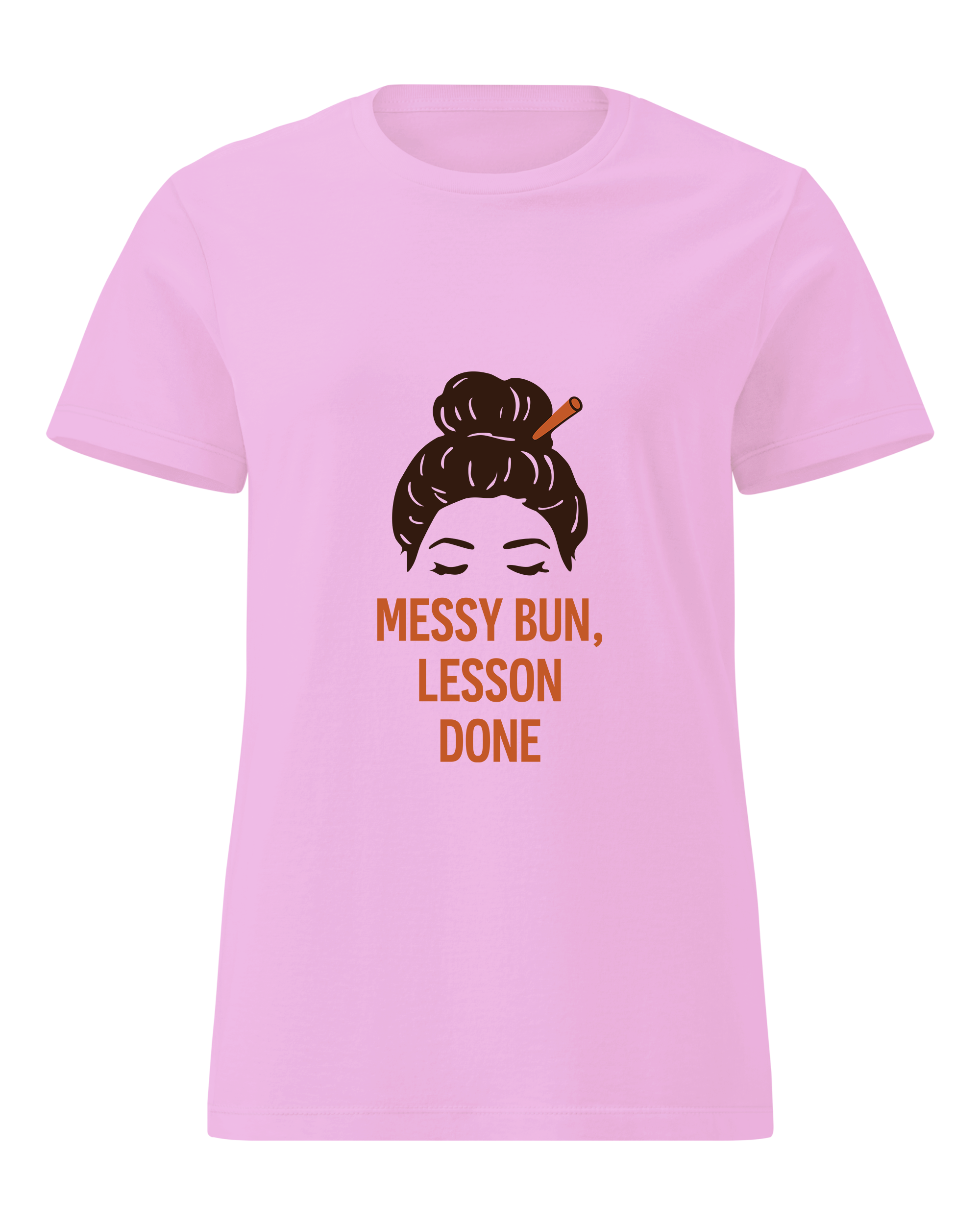 Messy Bun, Lesson Done