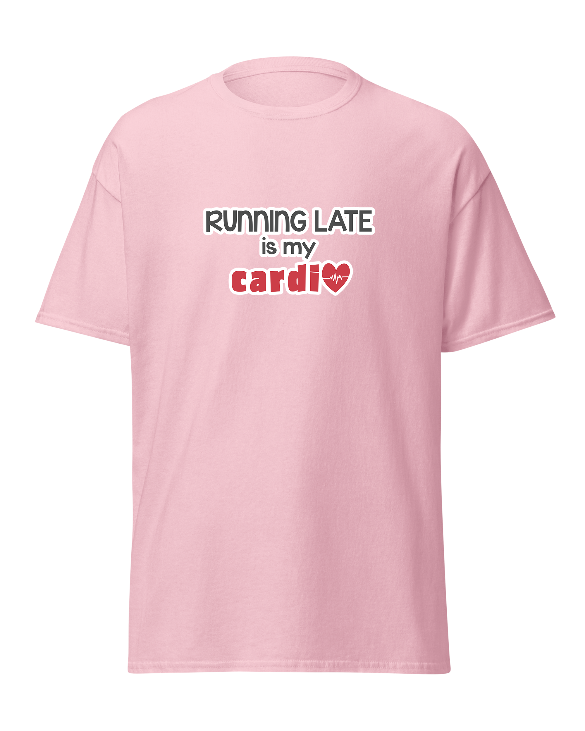 Running Late is My Cardio