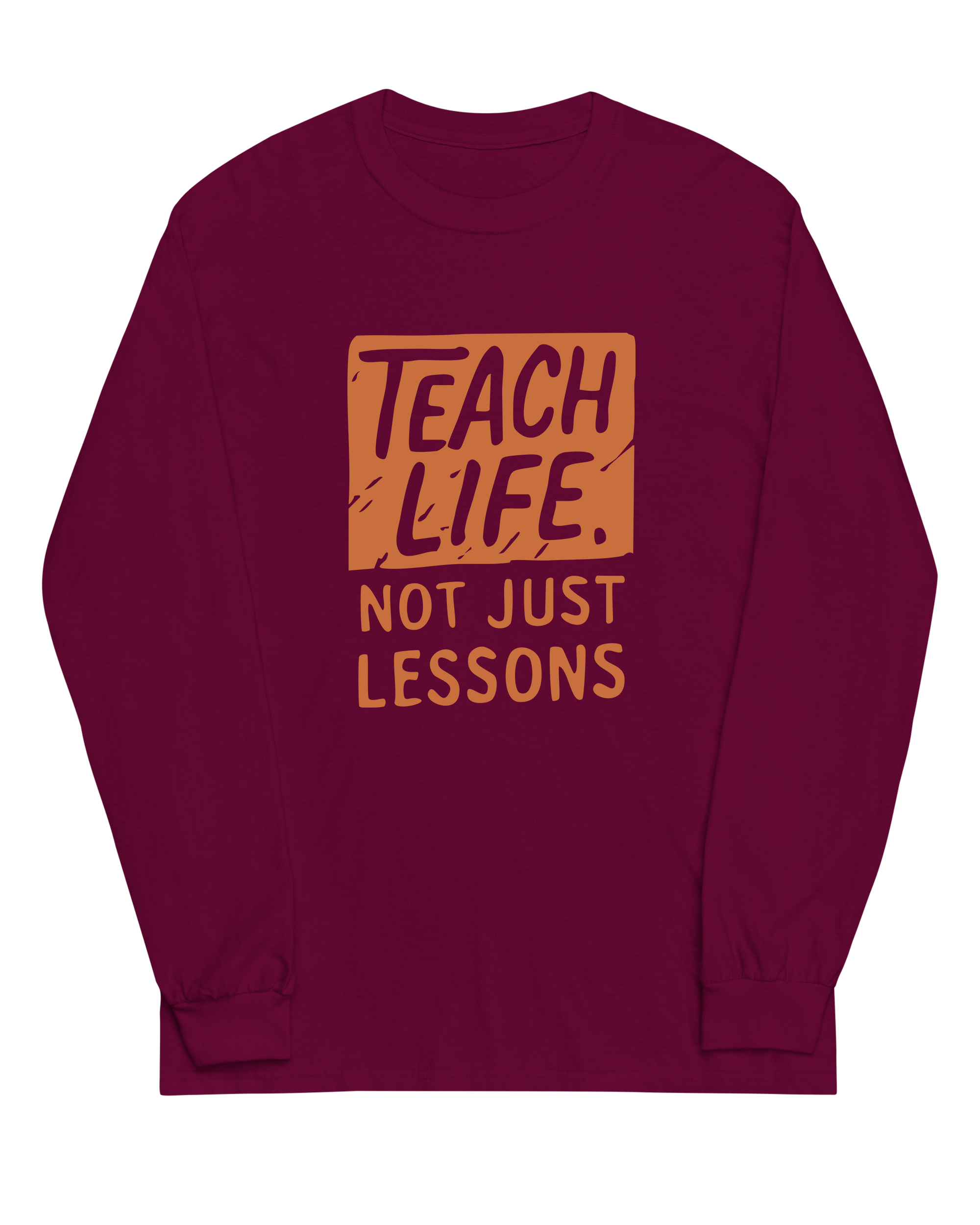 Teach Life, Not Just Lessons