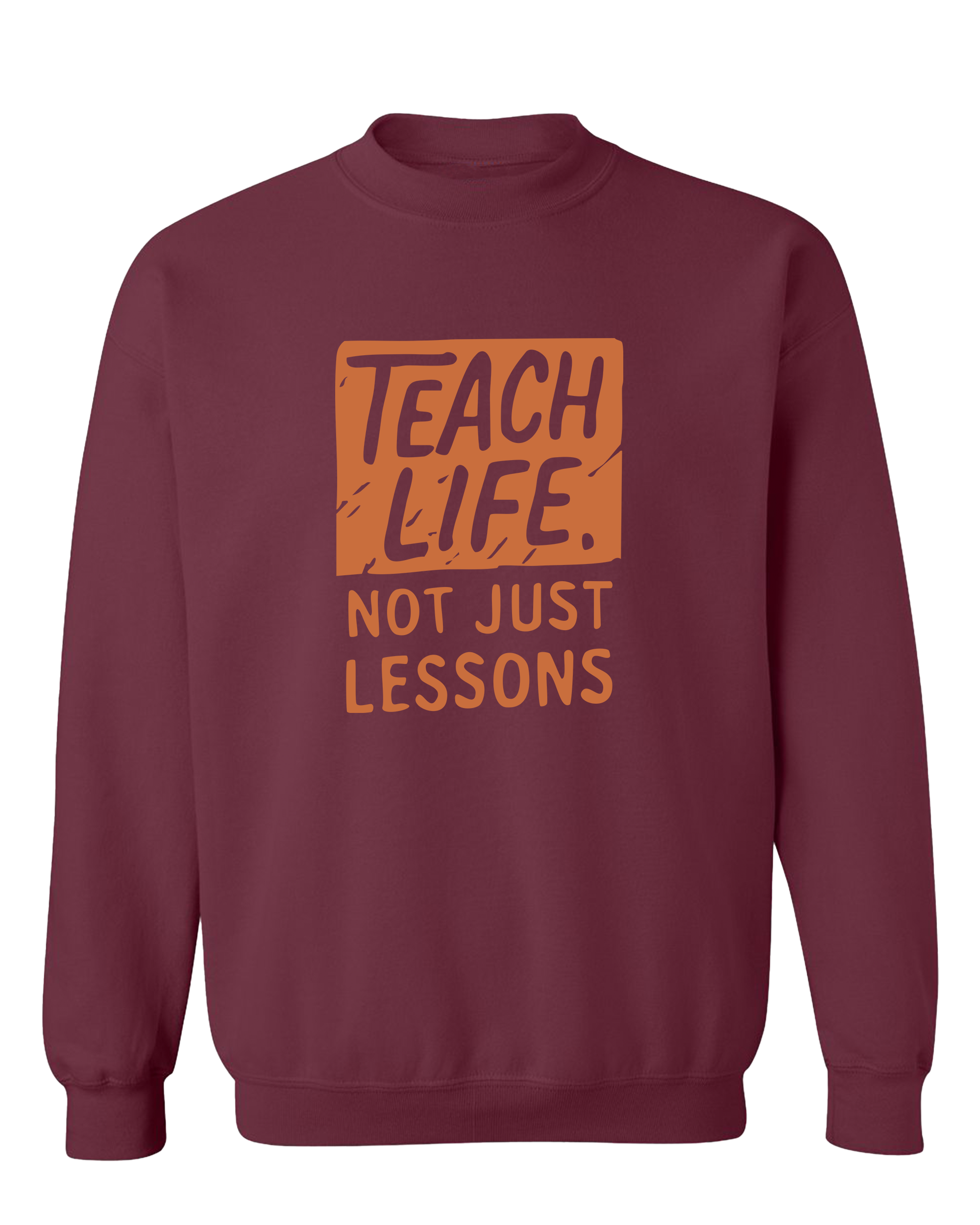 Teach Life, Not Just Lessons