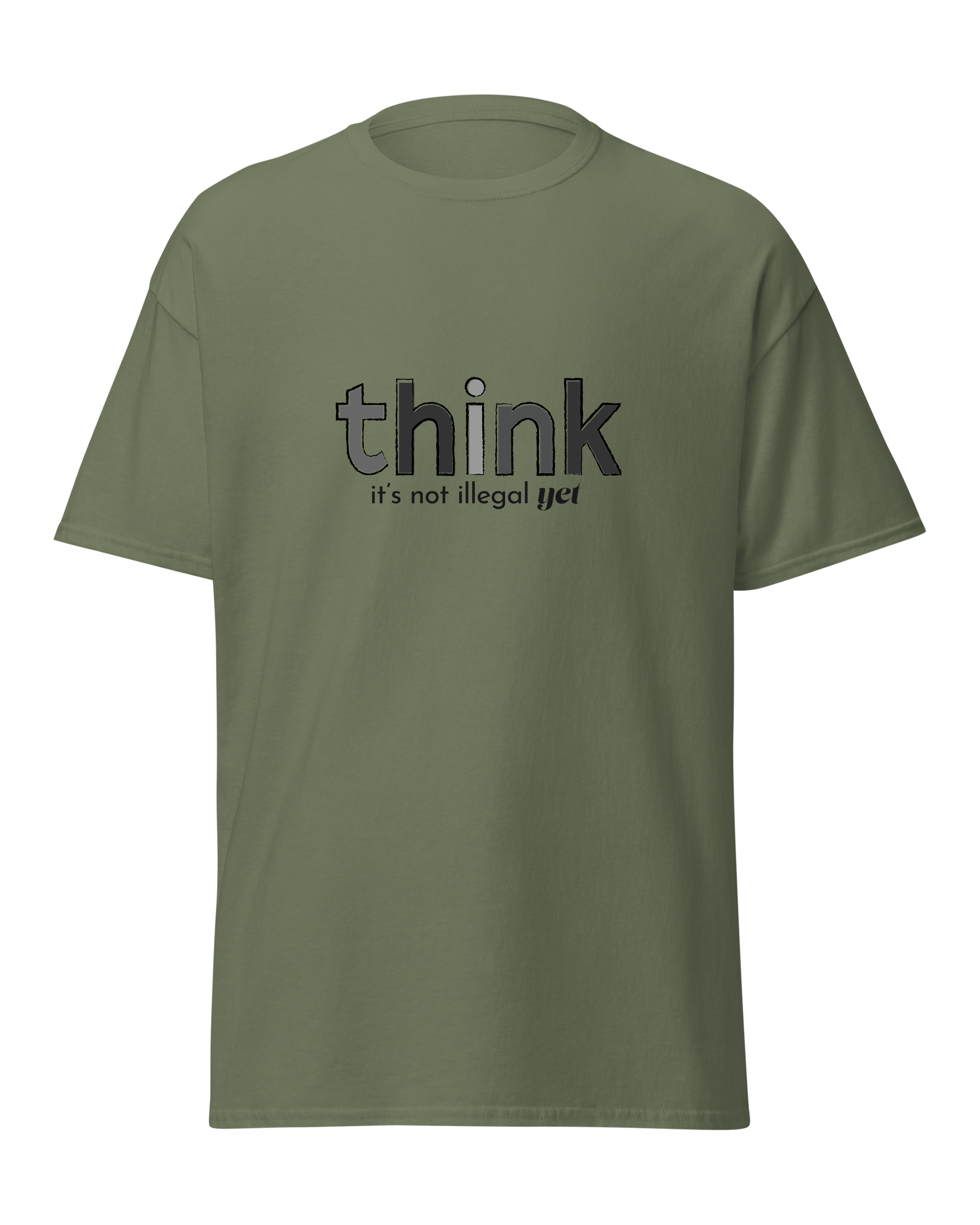 Think, It's Not Illegal Yet