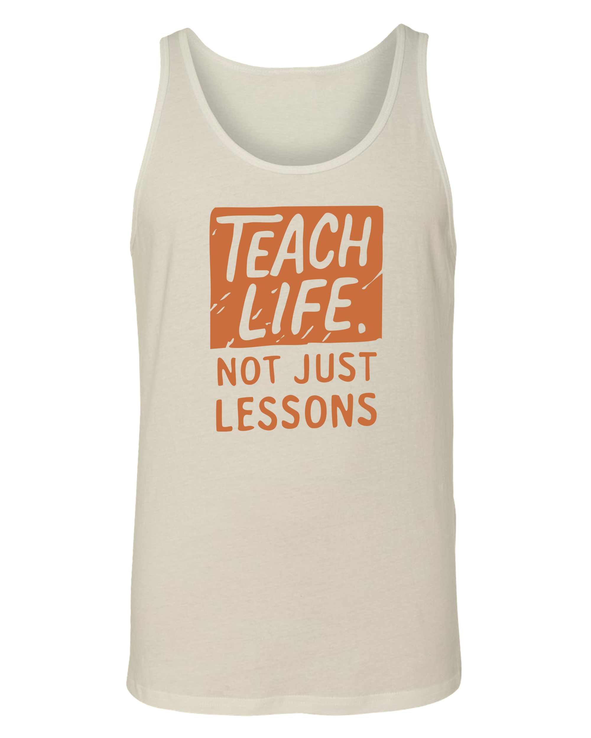 Teach Life, Not Just Lessons