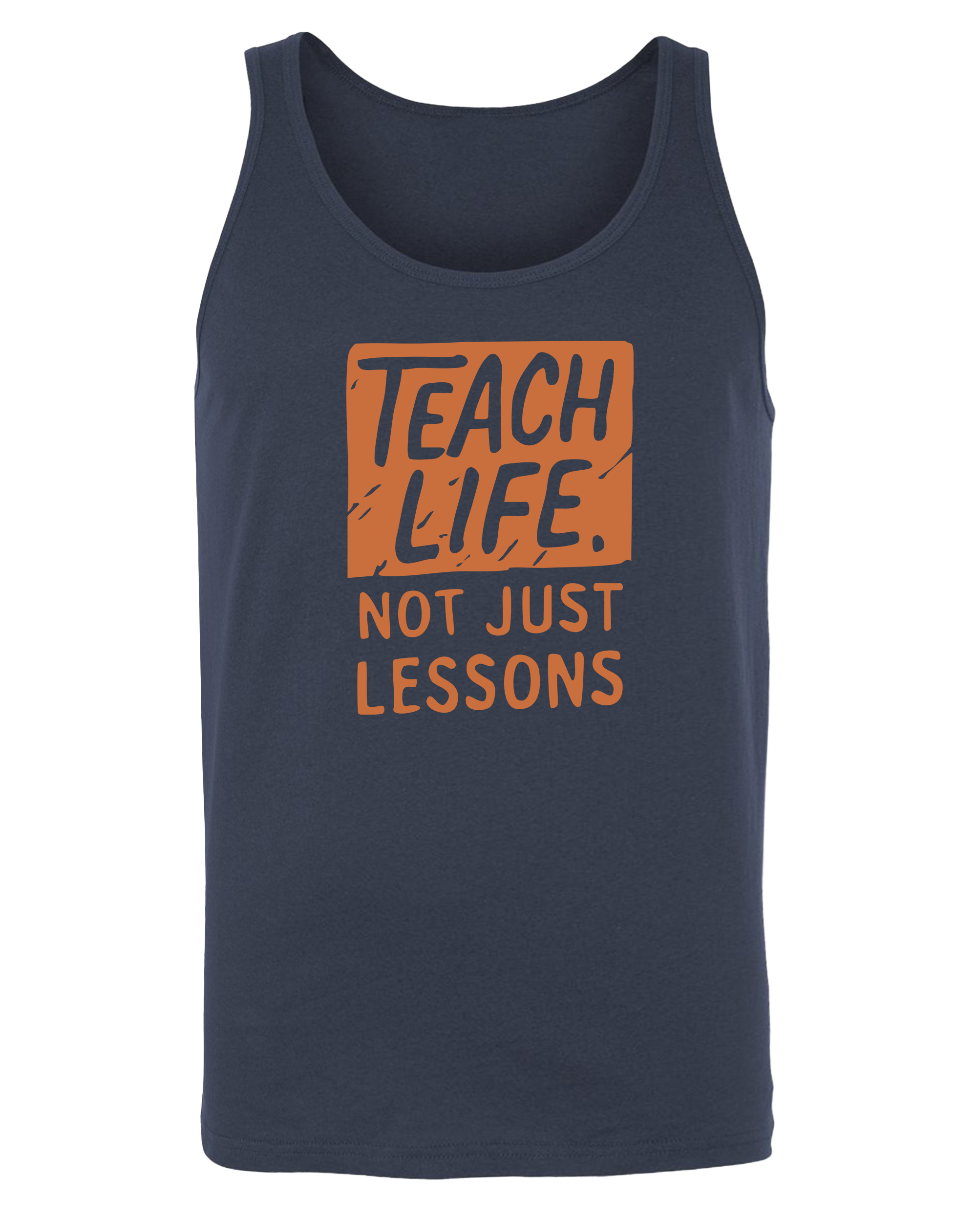 Teach Life, Not Just Lessons