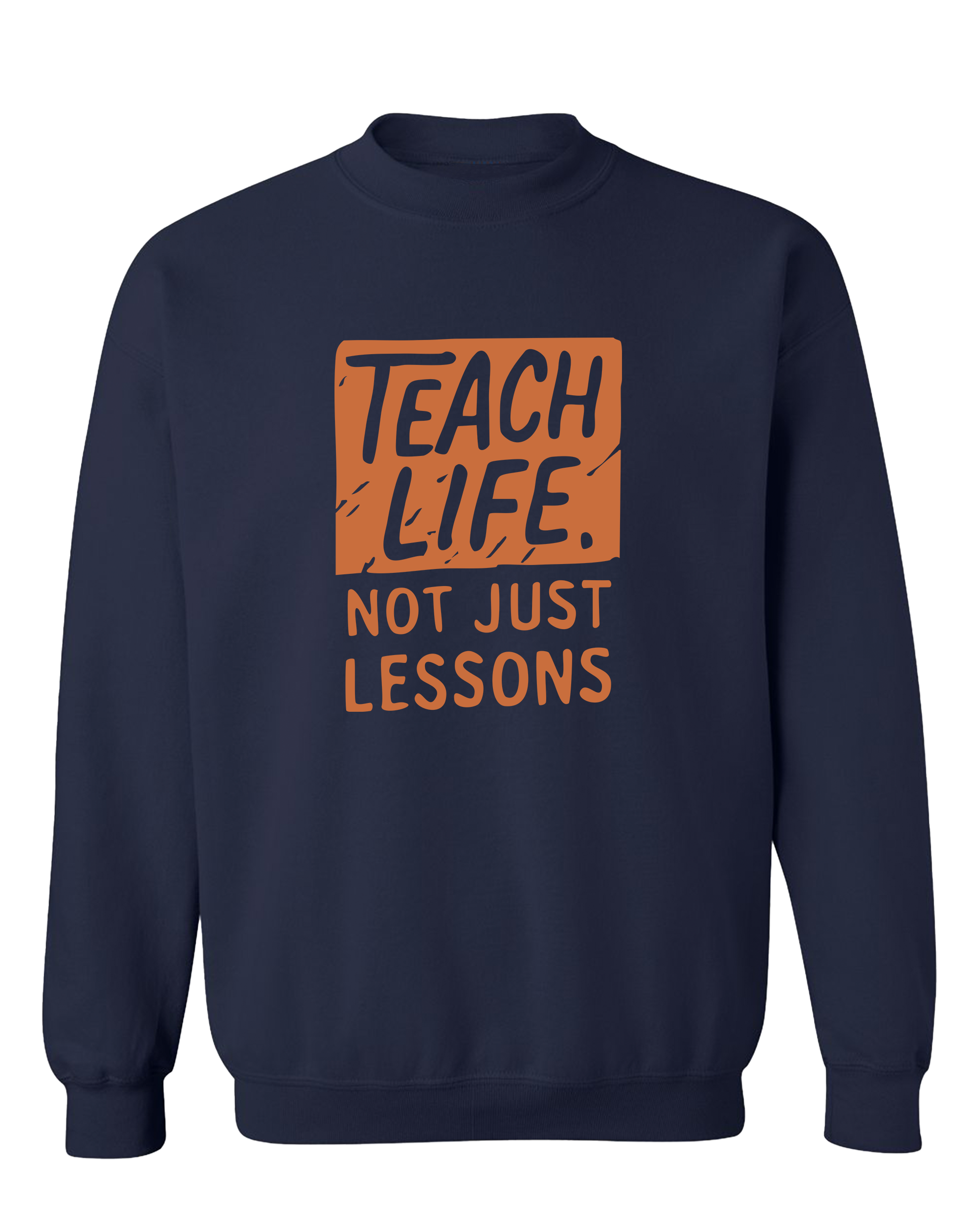 Teach Life, Not Just Lessons